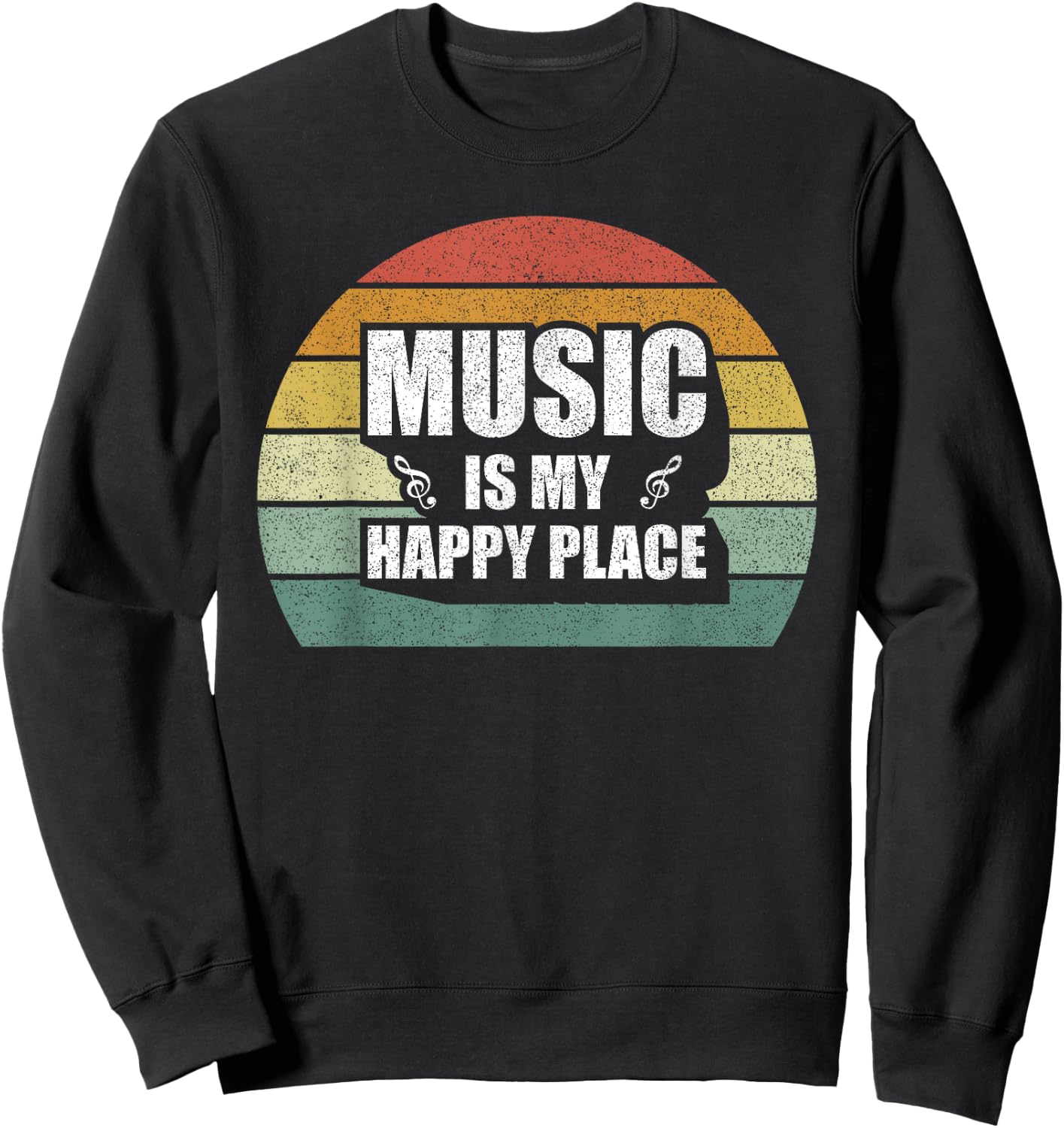 Retro Music Is My Happy Place Shirt Inspiring Music Vintage Sweatshirt - Sweatshirt | Black
