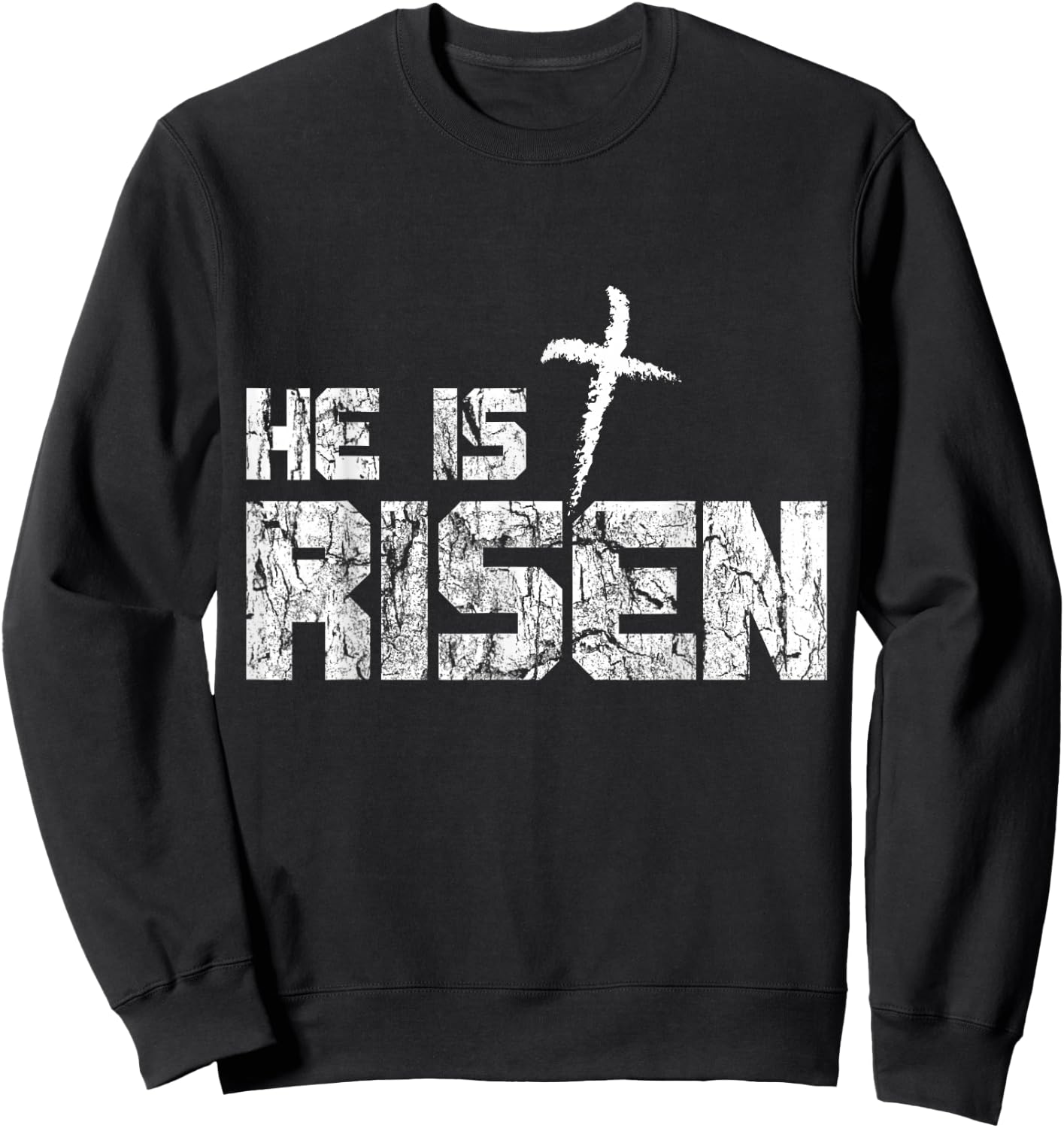 He is Risen Vintage Distressed Sweatshirt - Sweatshirt | Black