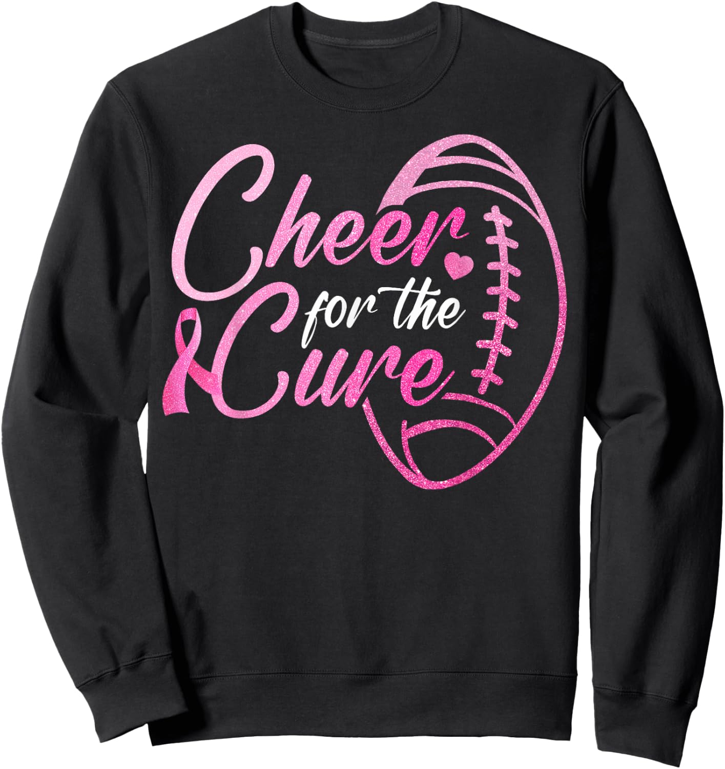 Cheer For The Cure Football Fan Breast Cancer Awareness Sweatshirt - Sweatshirt | Black