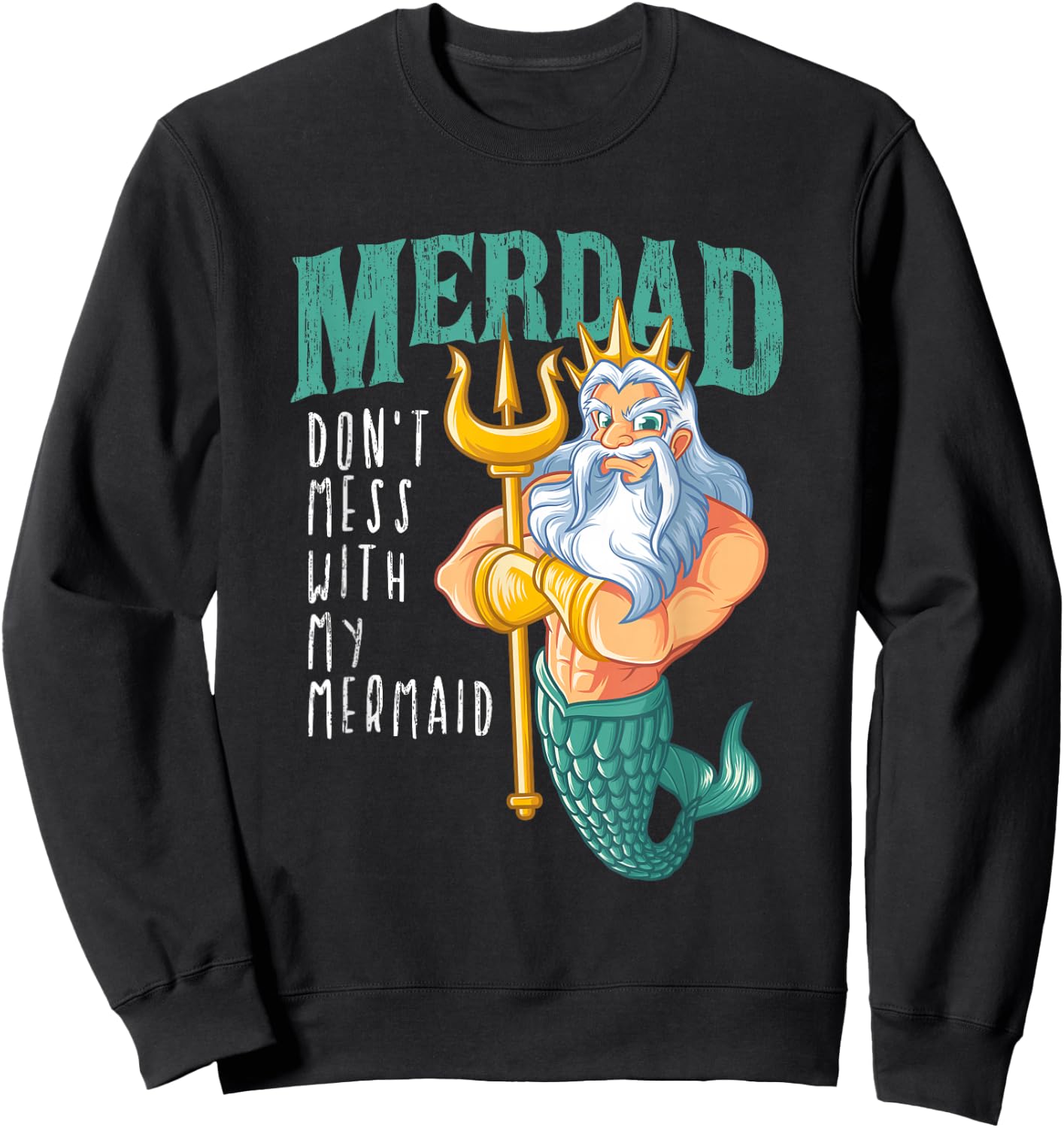 Funny Merdad Mermaid Dad Merman Security Birthday Men Gifts Sweatshirt - Sweatshirt | Black