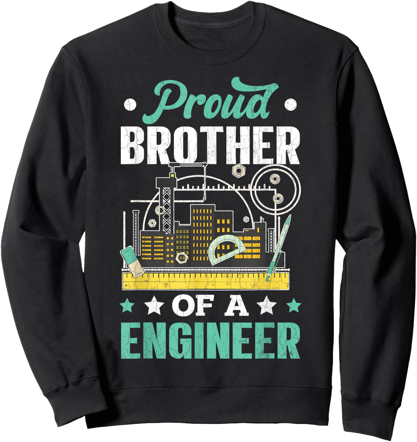 Proud Brother Of Engineer Funny Engineering Expert Graphic Sweatshirt - Sweatshirt | Black