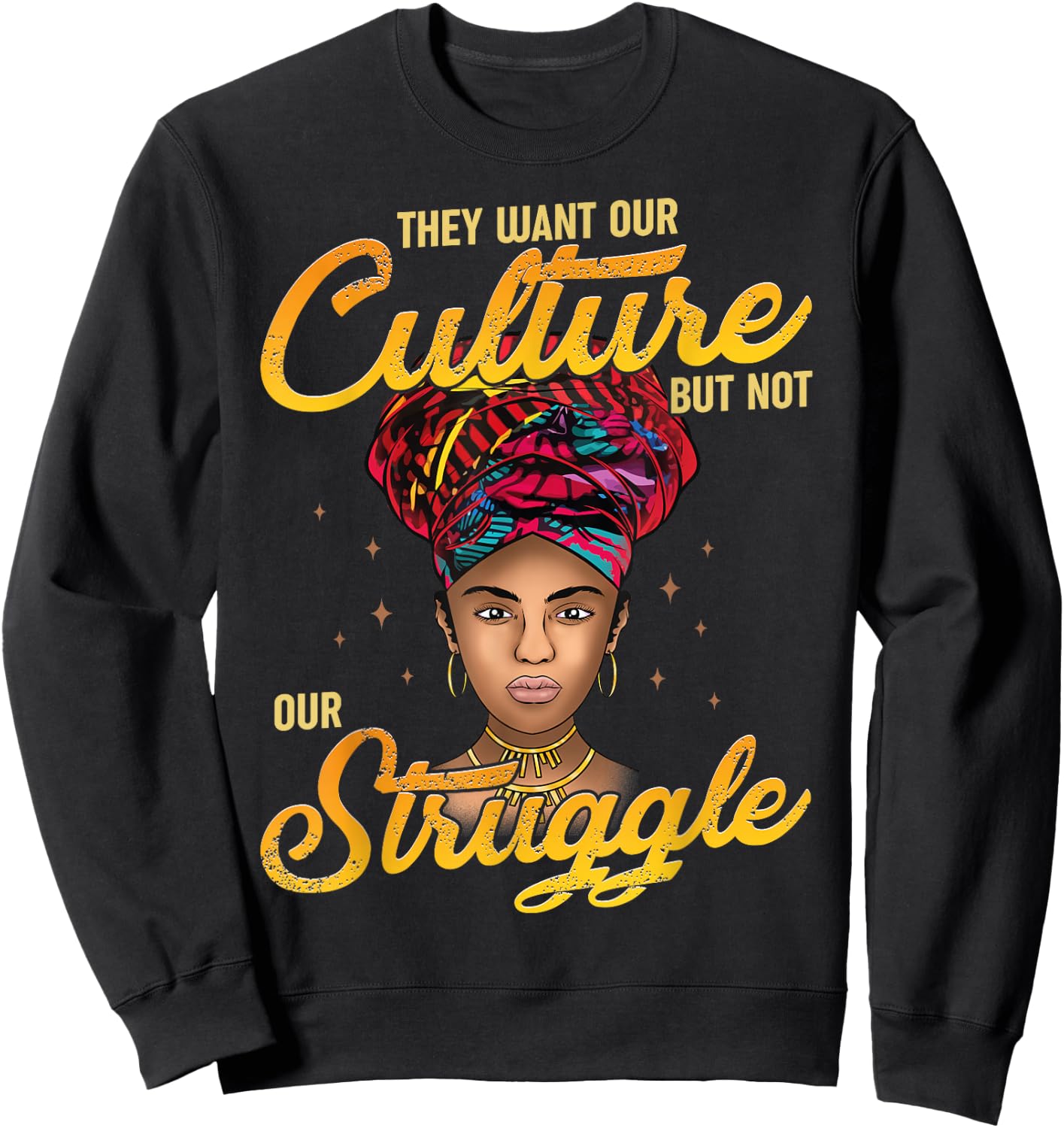 Black History T Shirts Black History Month Shirt Culture Sweatshirt - Sweatshirt | Black