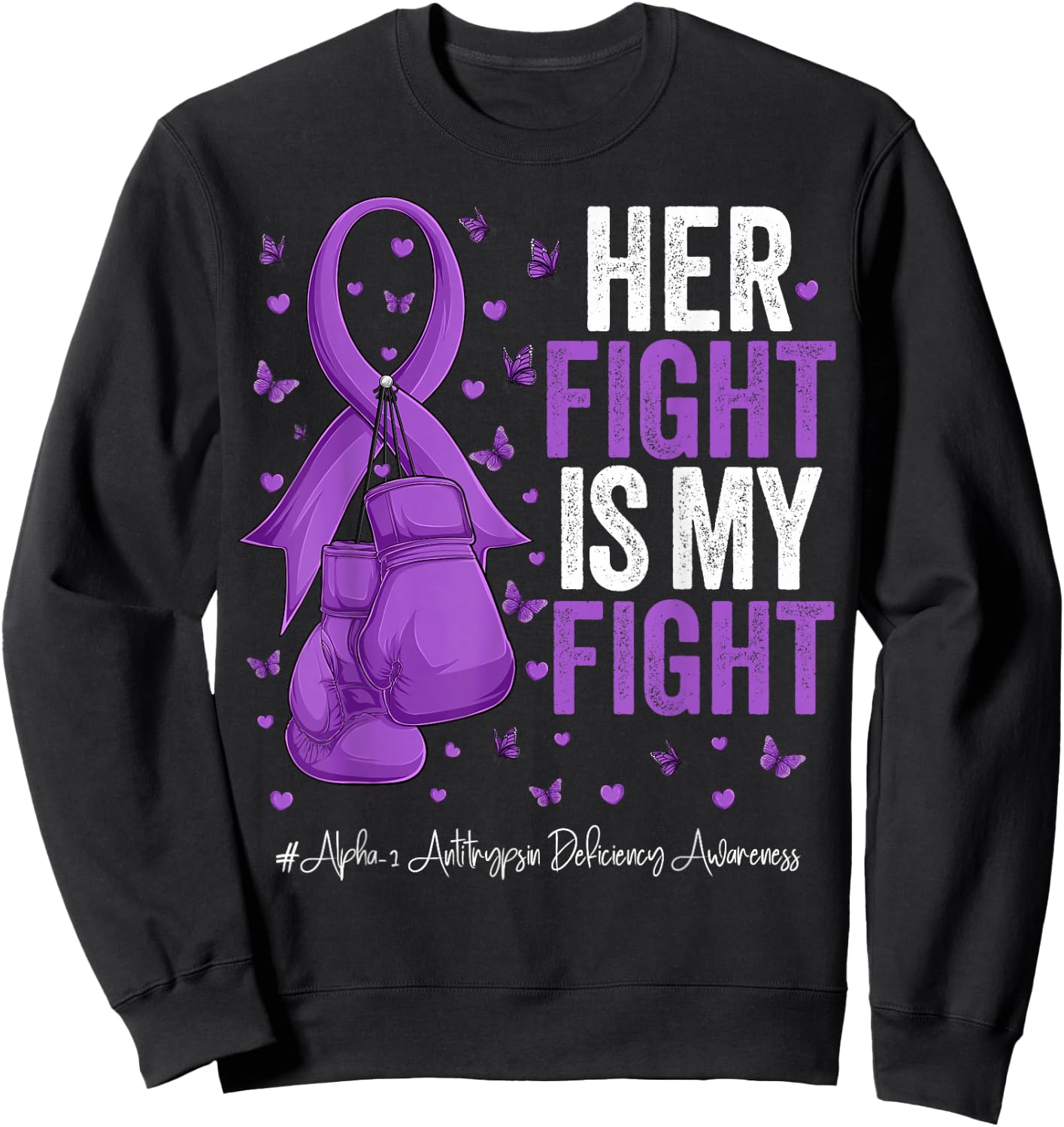 Purple Ribbon Alpha 1 Antitrypsin Deficiency Awareness Sweatshirt - Sweatshirt | Black