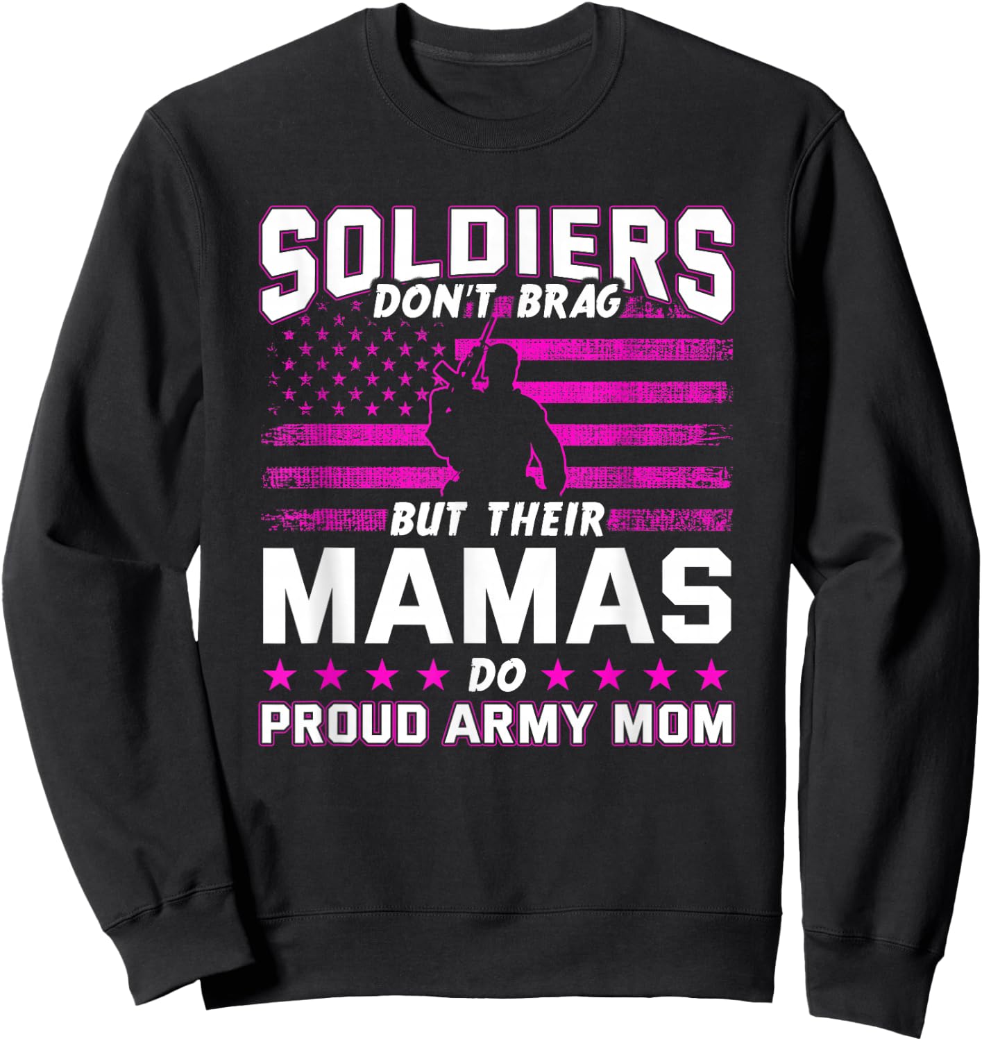 Proud Army Mom Mothers Day Sweatshirt - Sweatshirt | Black