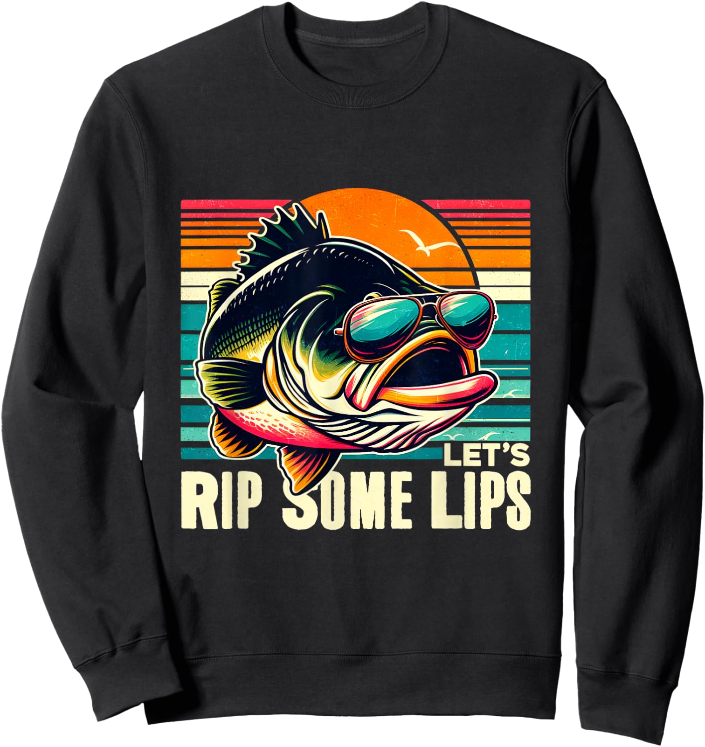 Let's Rip Some Lips Funny Fishing Lovers Gifts Bass Fishing Sweatshirt - Sweatshirt | Black