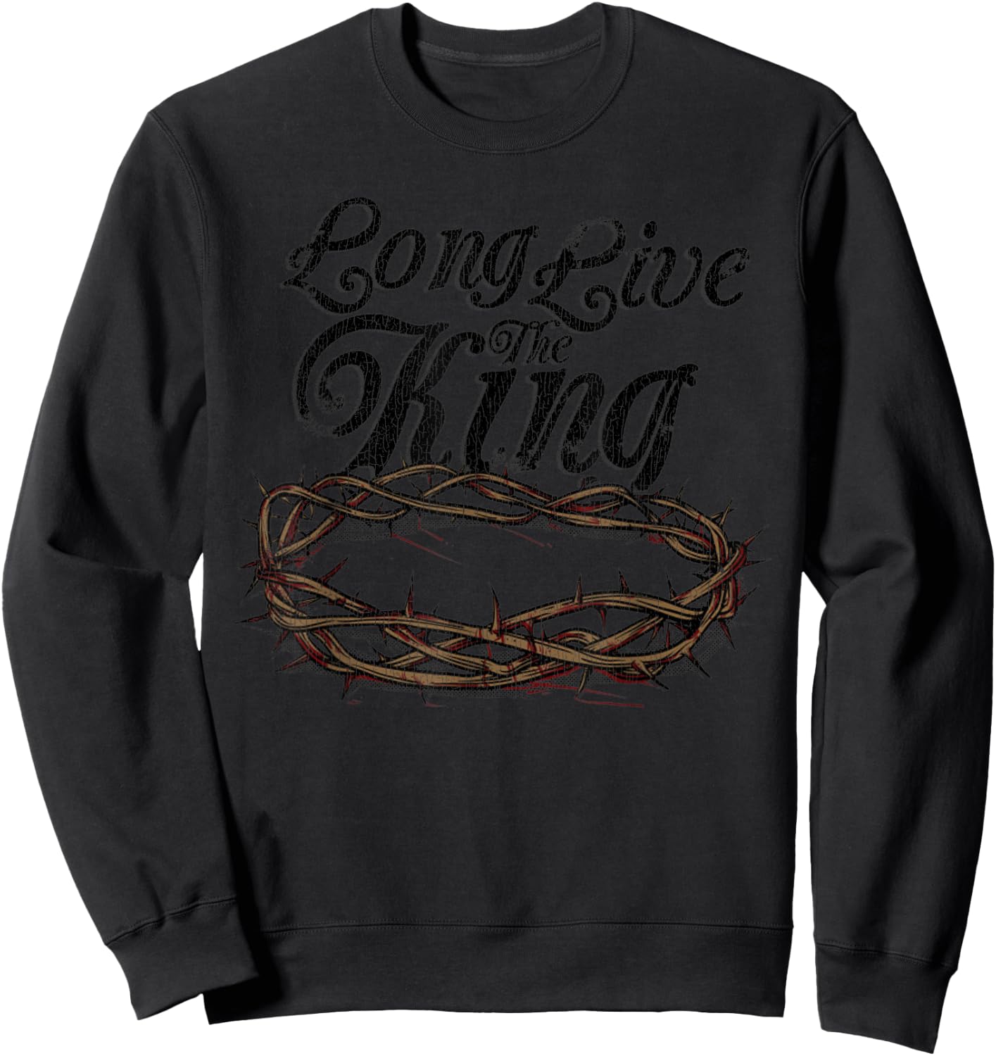 Vintage Long Live The King Jesus Christ Sweatshirt - Sweatshirt | Black