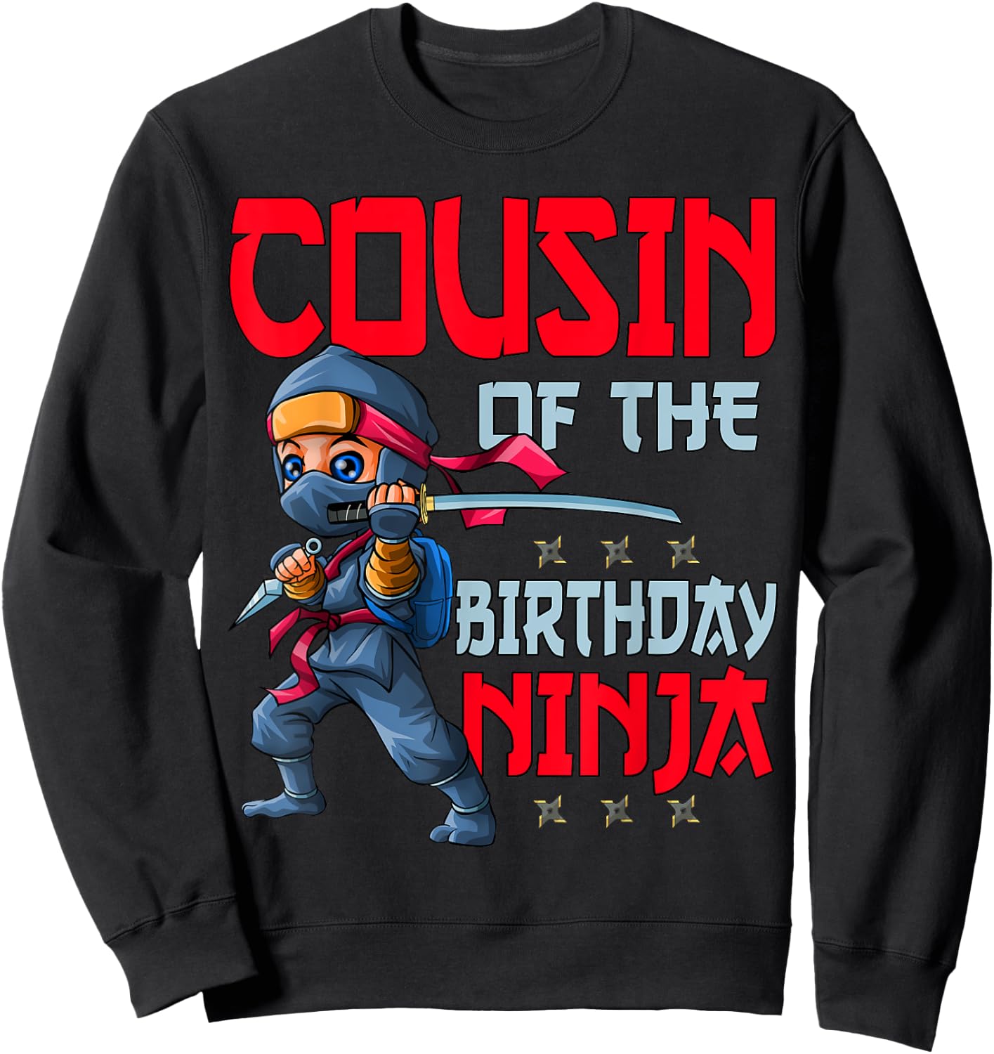 Cousin of the Birthday Ninja Bday Boy Family Matching Sweatshirt - Sweatshirt | Black