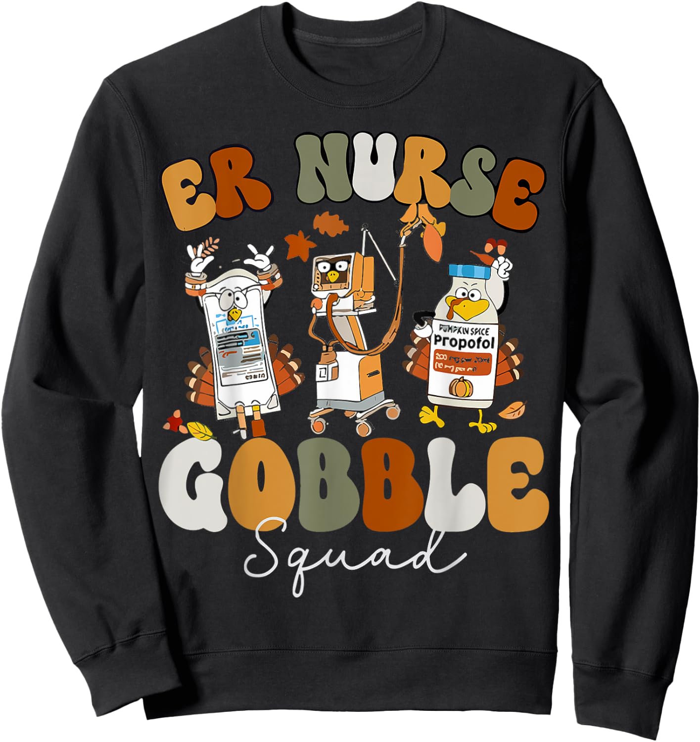 ER Nurse Turkey Gobble Squad ER Nurse Thanksgiving Sweatshirt - Sweatshirt | Black