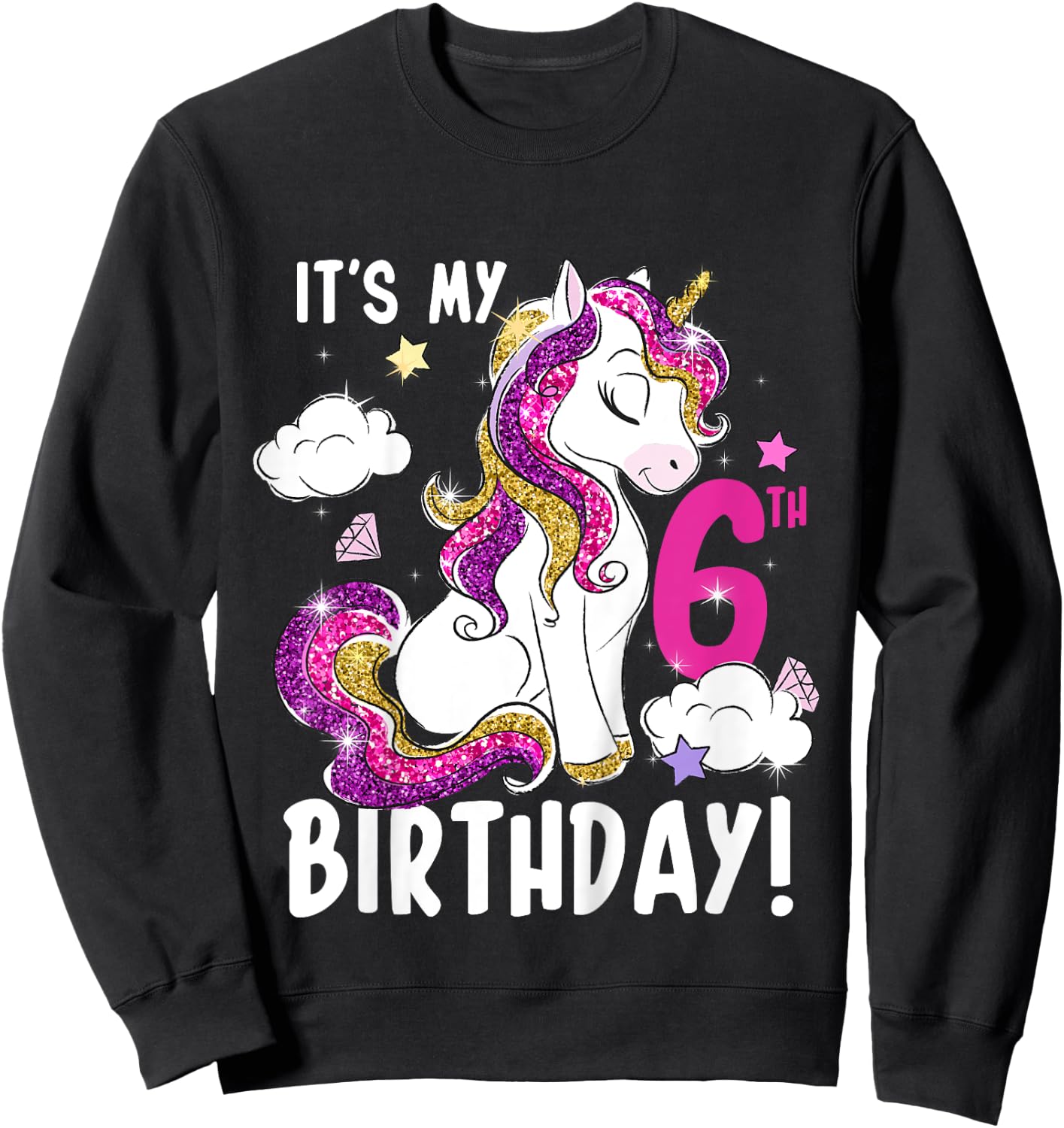 It's My 6th Birthday Unicorn Sweatshirt - Sweatshirt | Black