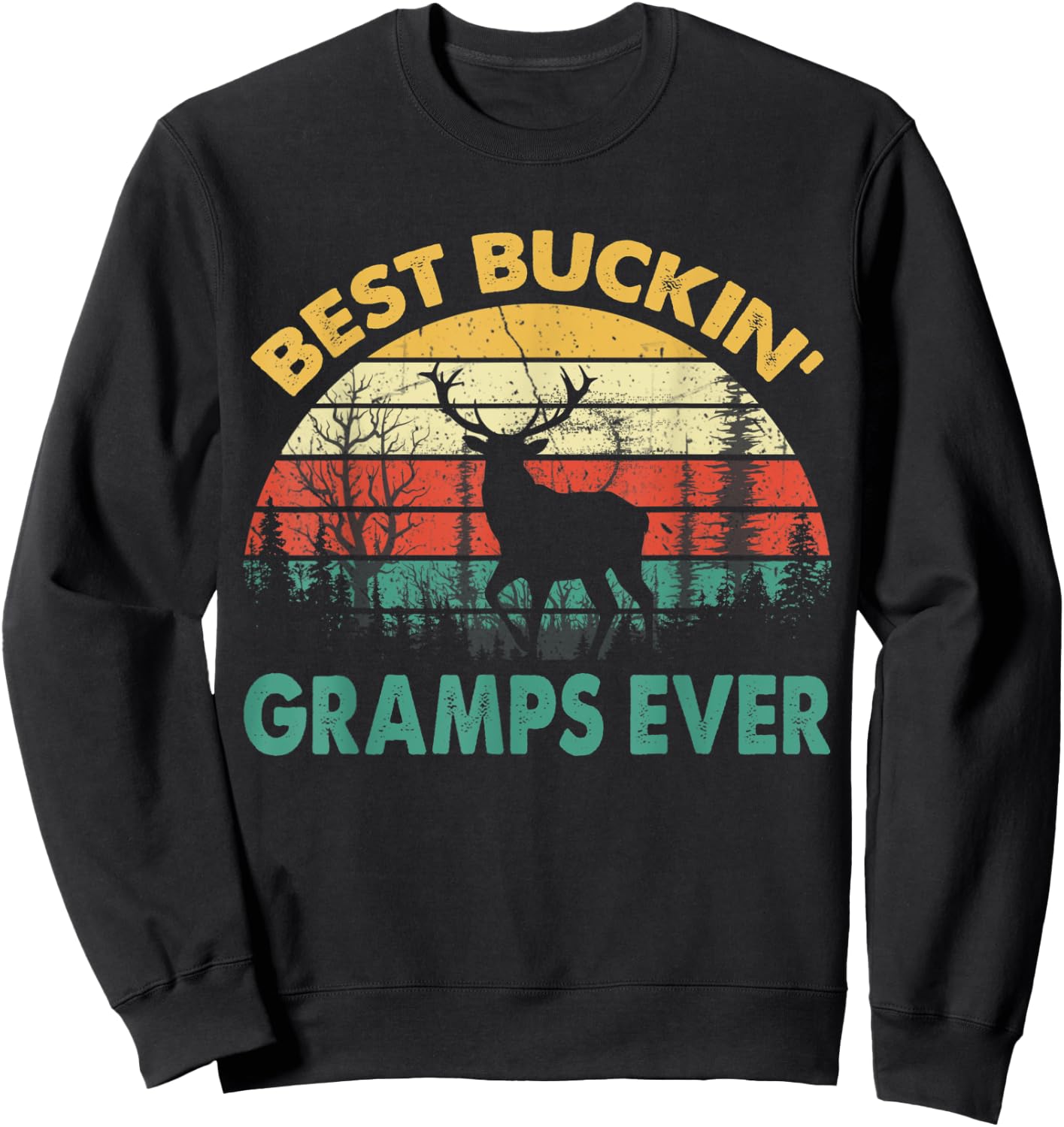 Best Buckin' Gramps Ever Deer Hunting Bucking Sweatshirt - Sweatshirt | Black