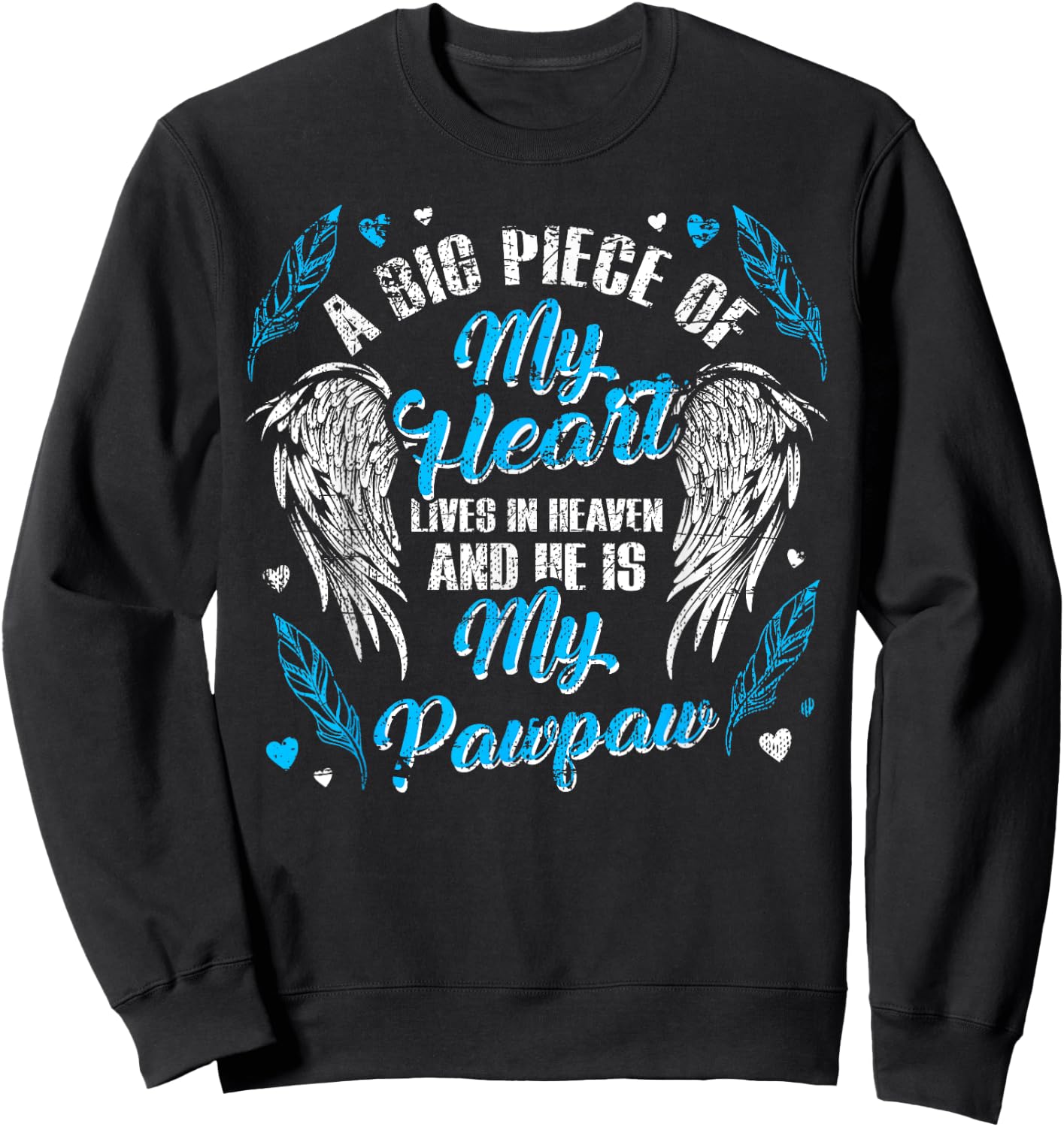 My Pawpaw Lives In Heaven Memorial Blue Angel Sweatshirt - Sweatshirt | Black