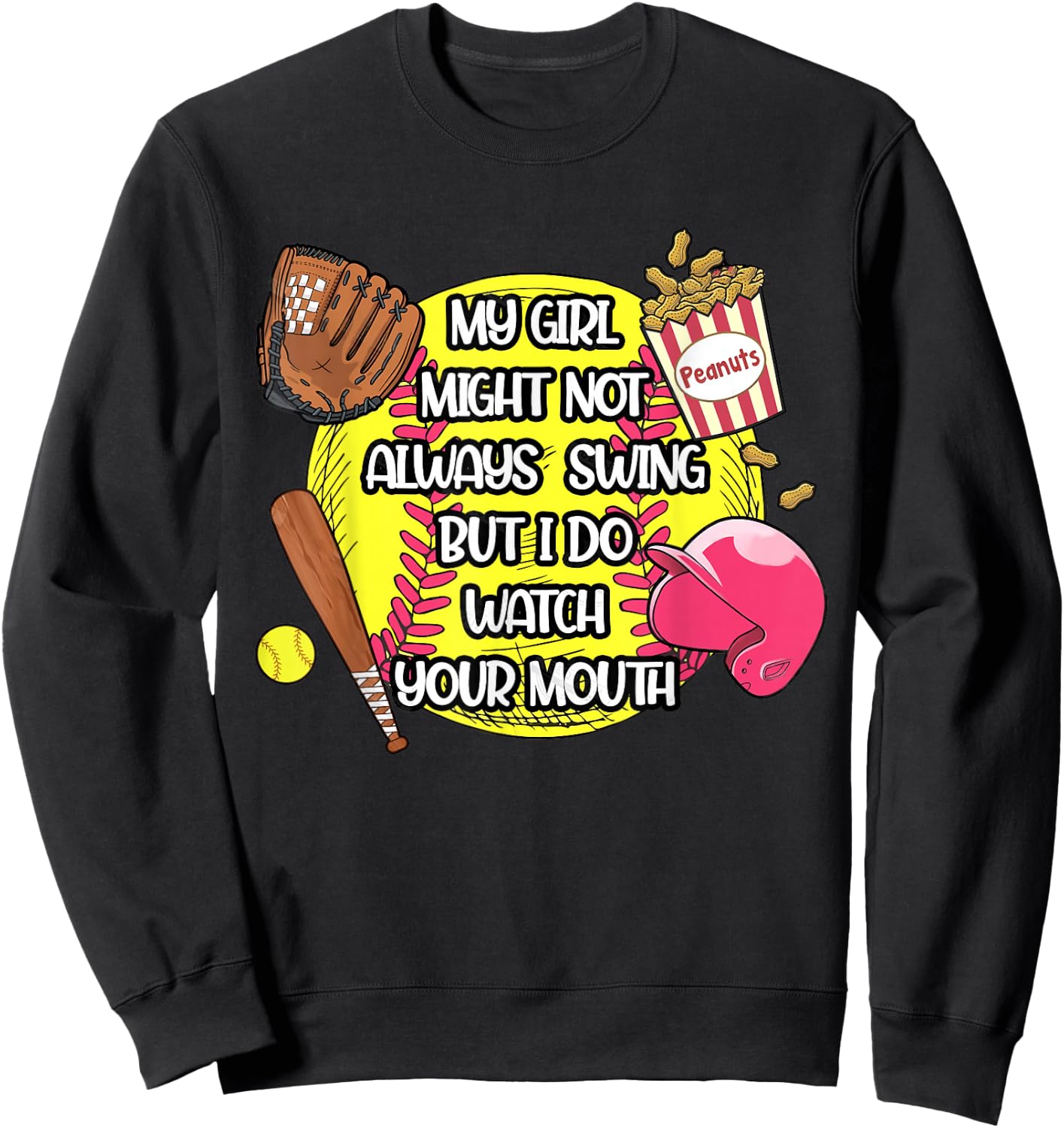 My Girl May Not Always Swing But I Do So Watch Your Mouth Sweatshirt - Sweatshirt | Black
