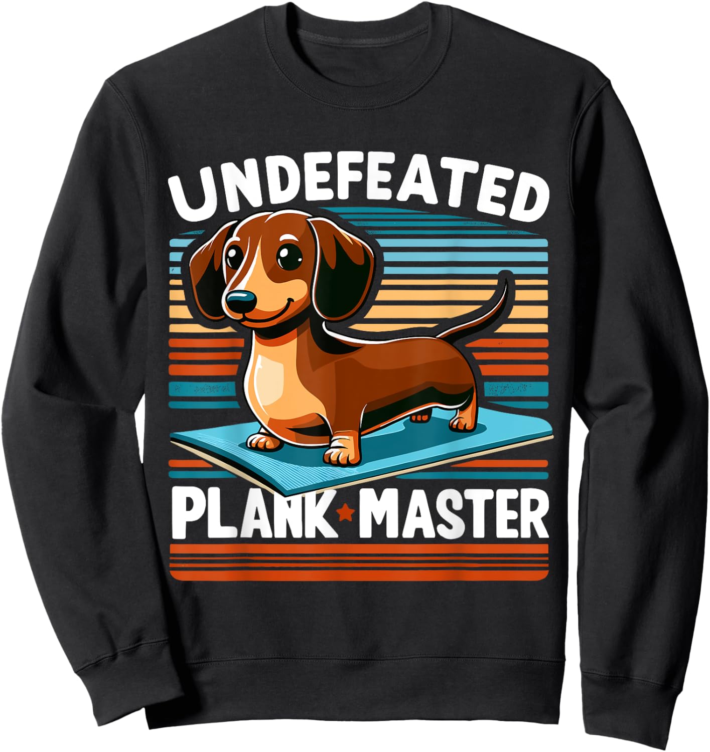 Wiener Dog - Sports Lover Undefeated Plank Master Dachshund Men Women Girls Kids Sweatshirt - Sweatshirt | Black