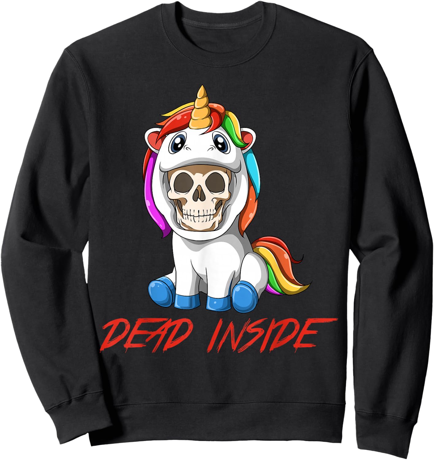 Dead Inside - Sarcastic Unicorn Parody Gift Sweatshirt - Sweatshirt | Black