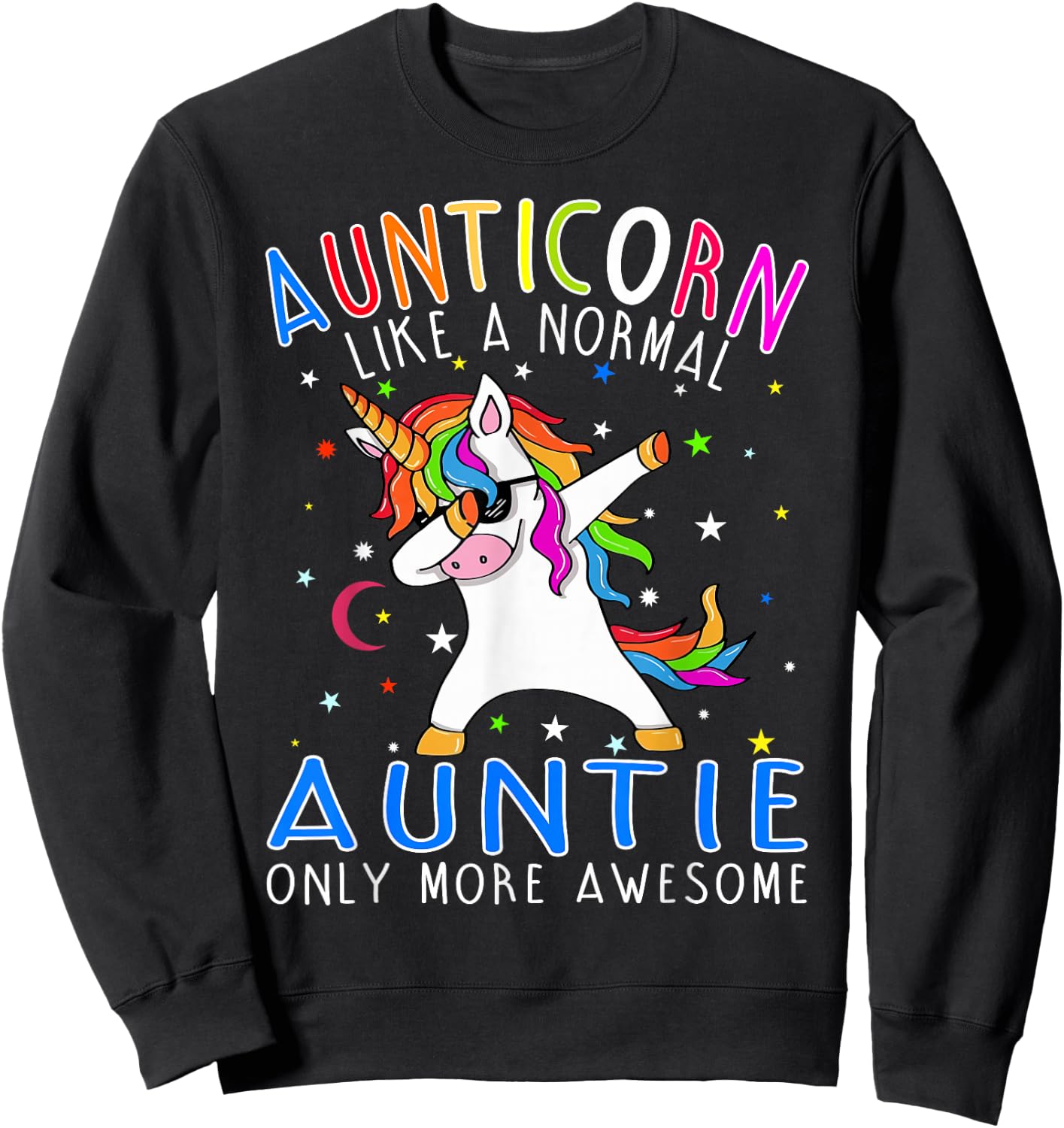 Aunticorn Like An Aunt Only Awesome Dabbing Unicorn Sweatshirt - Sweatshirt | Black