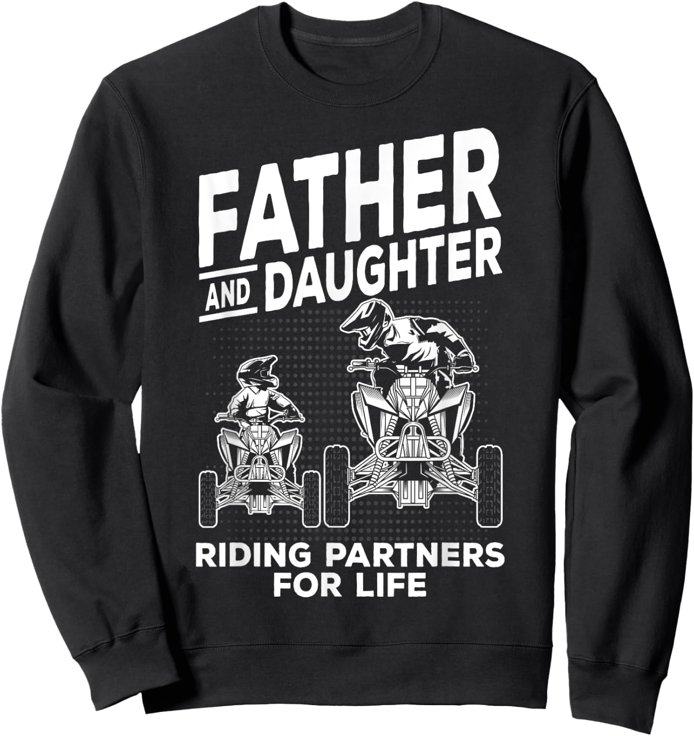 Quad Bike Father and Daughter ATV Girl Sweatshirt - Sweatshirt | Black