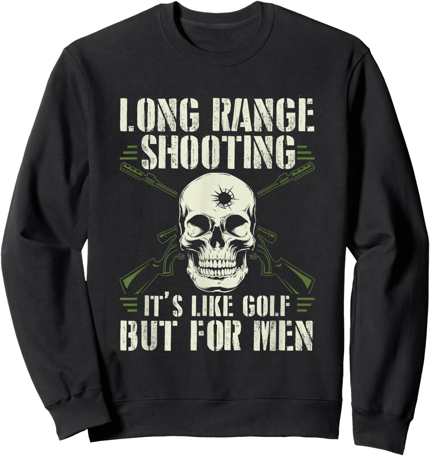 Long Range Shooting It's Like Golf But Sweatshirt - Sweatshirt | Black