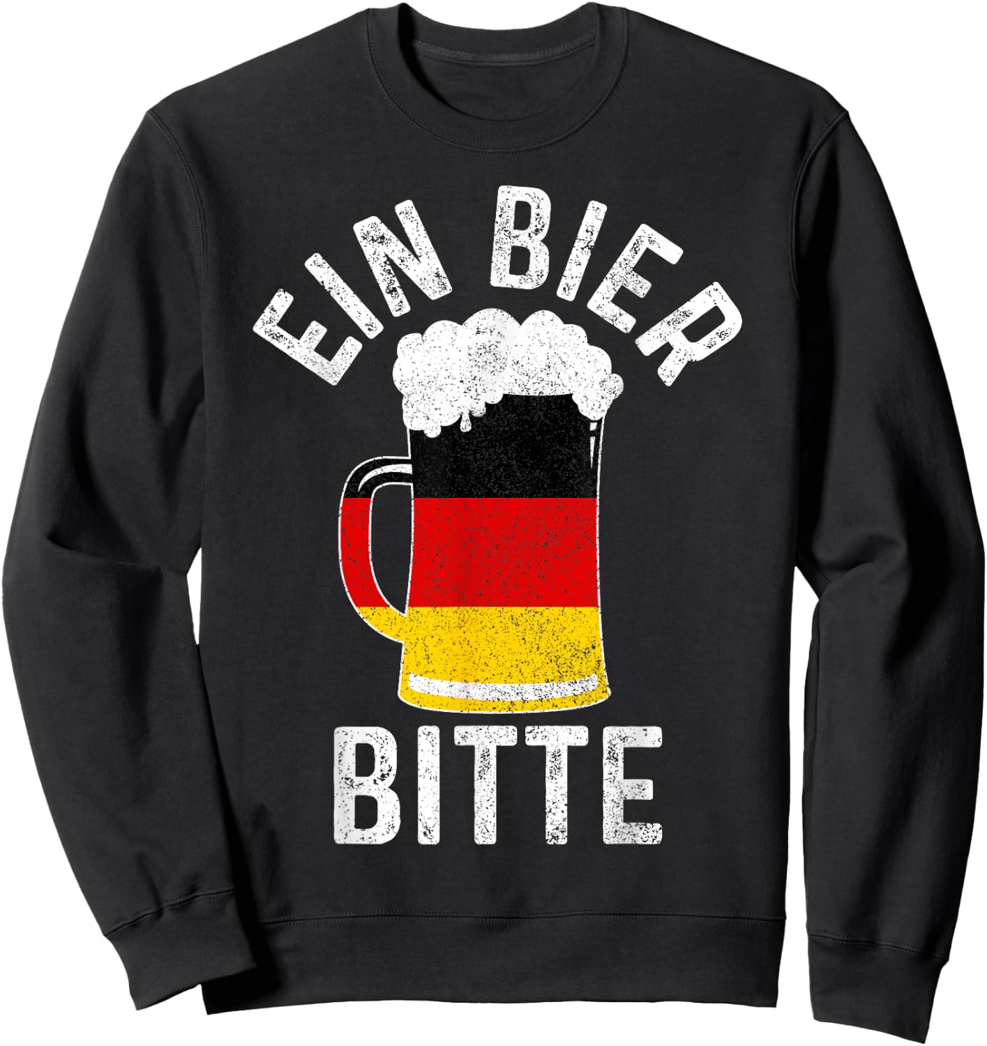 Beer Germany Flag "Ein Bier Bitte Party Feiern Saufen Sweatshirt - Sweatshirt | Black