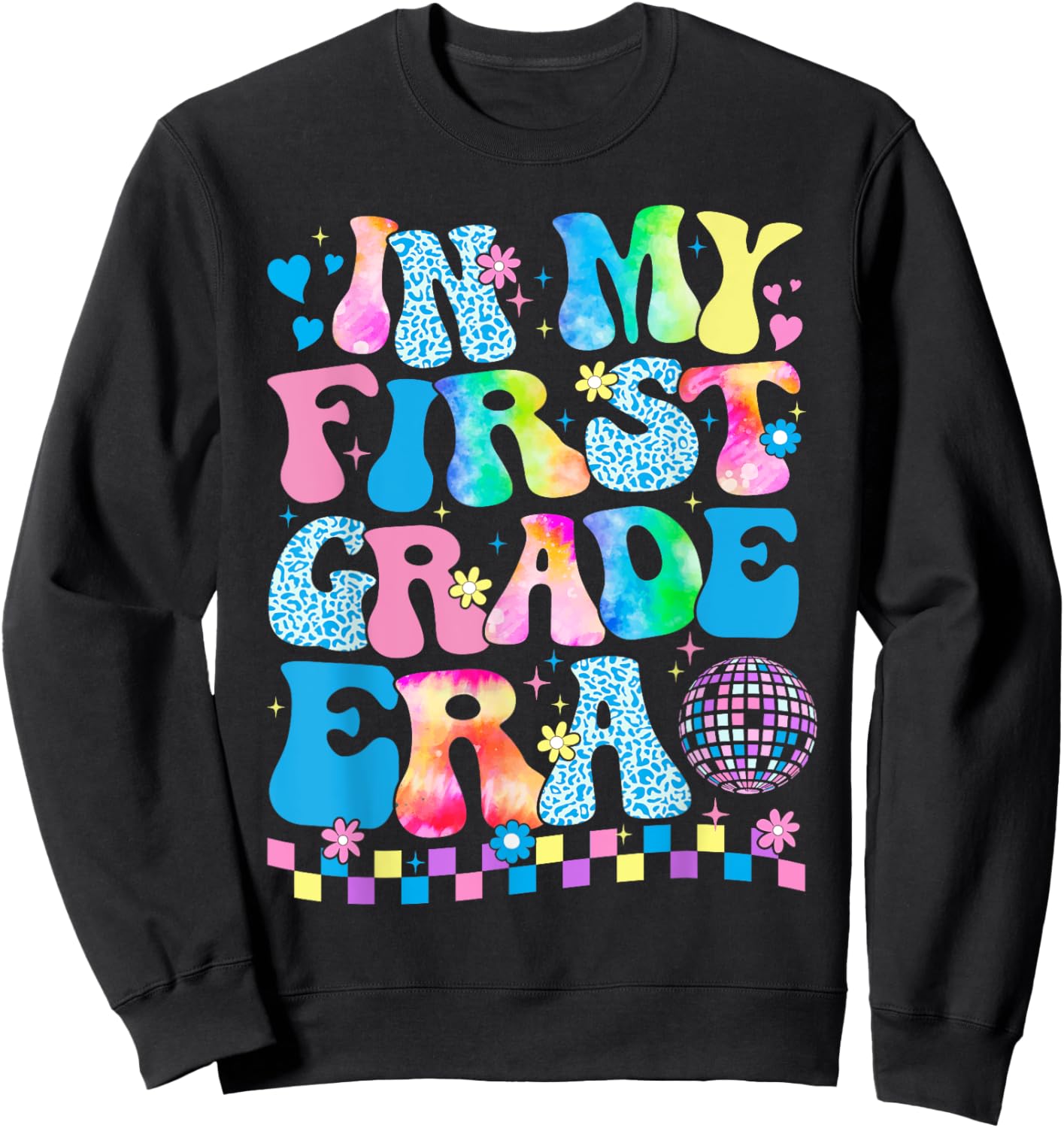 In My First Grade Era Groovy Back To School Teachers Kids Sweatshirt - Sweatshirt | Black