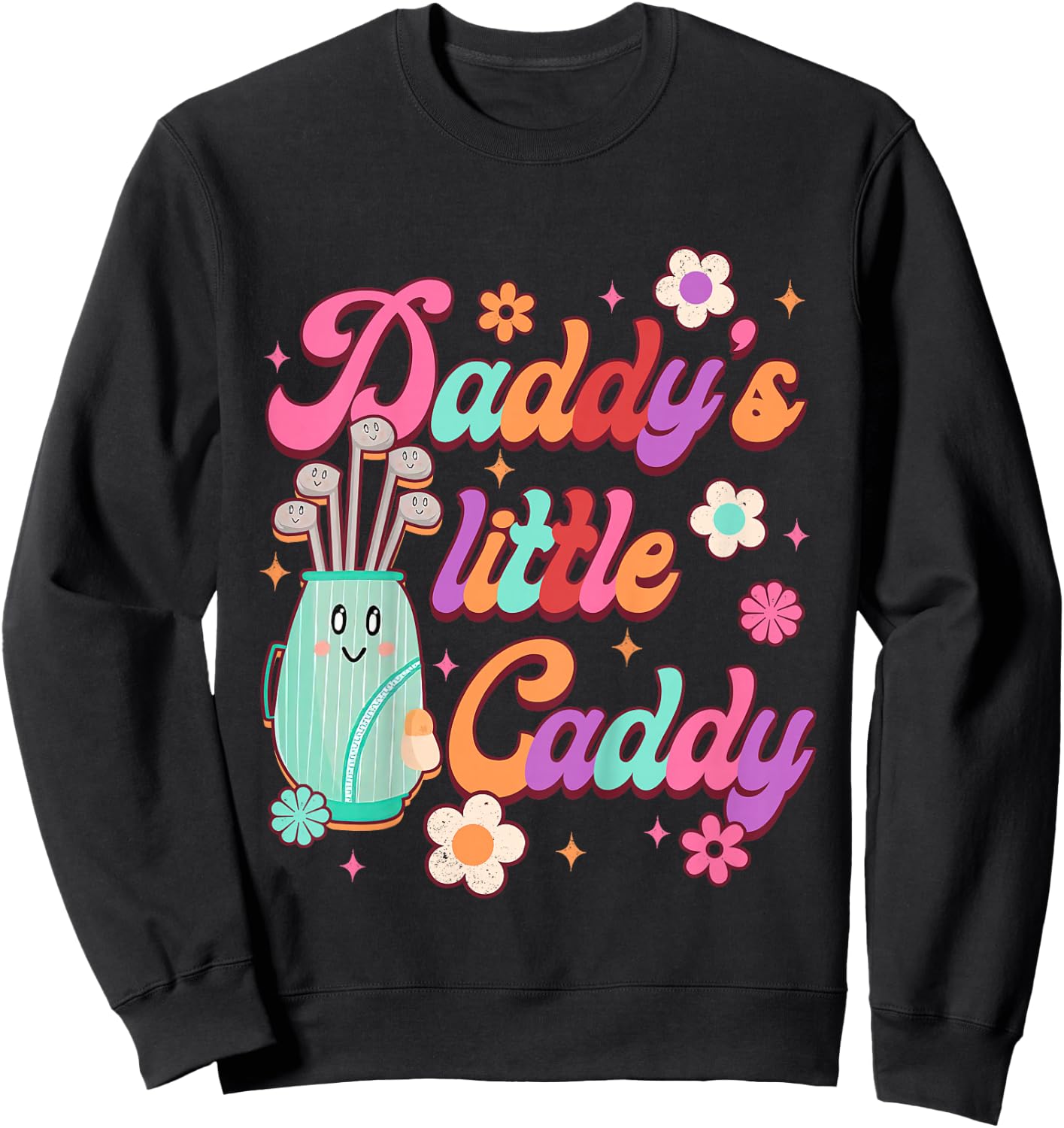 Golf Lover Golfing Baby Daddy & Me Daddy's A Little Caddy Sweatshirt - Sweatshirt | Black