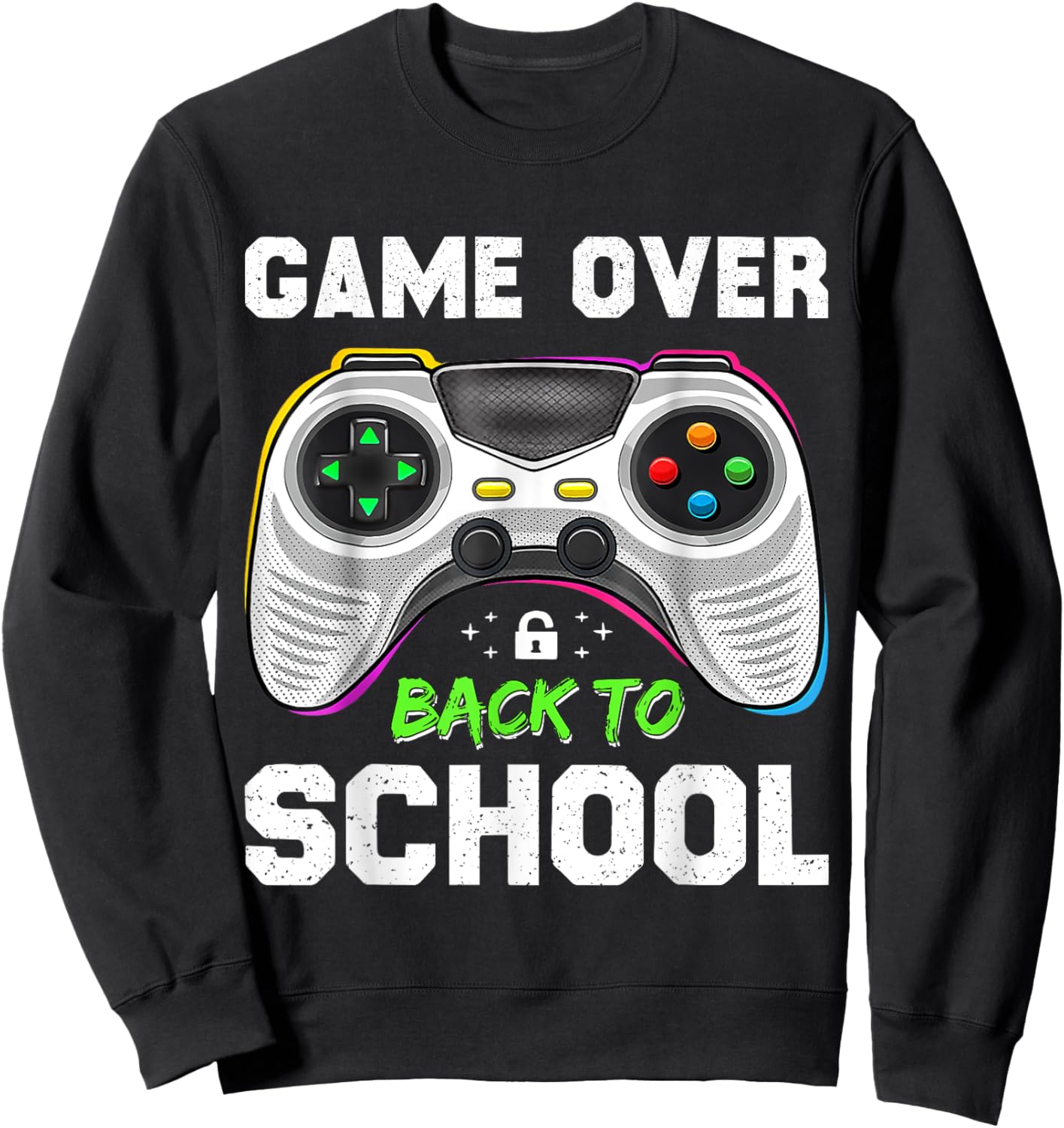 Back To School Game Over Back To School Men Boy Kids Funny Sweatshirt - Sweatshirt | Black