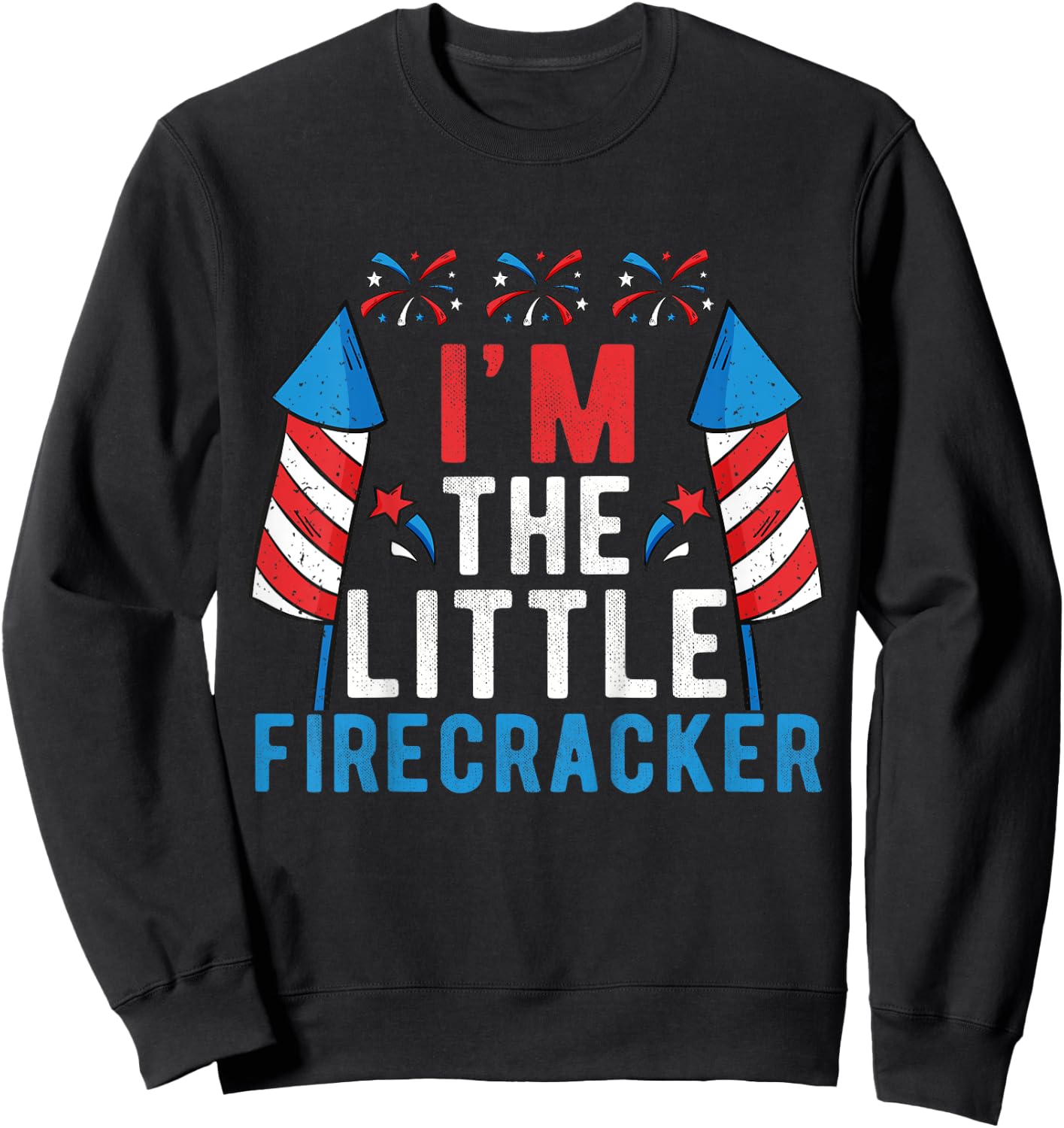 I'm The Little Firecracker Kids 4th Of July Matching Family Sweatshirt - Sweatshirt | Black
