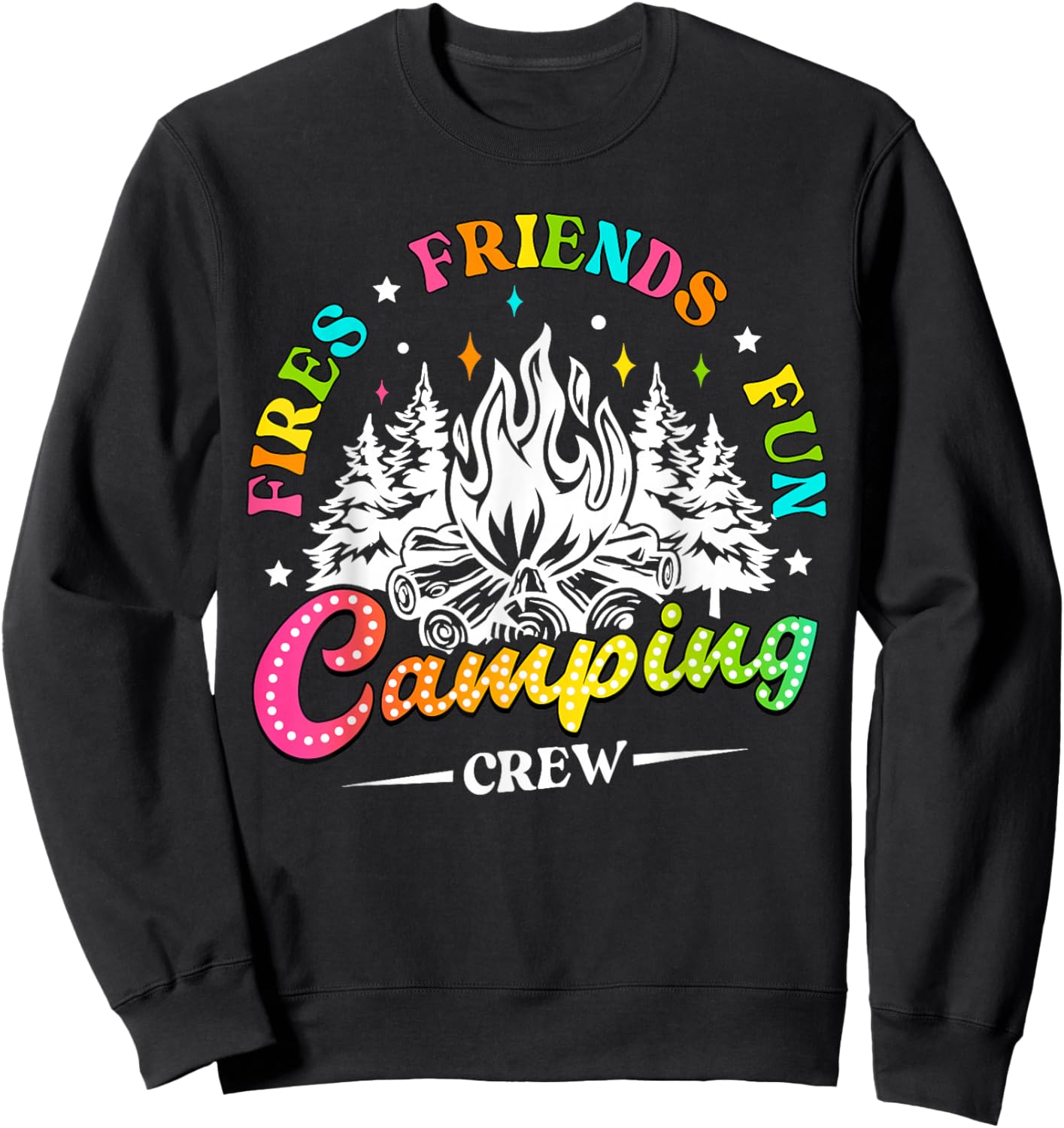 Camping Crew Fires Friends Fun Summer Vibes Camper Women Men Sweatshirt - Sweatshirt | Black