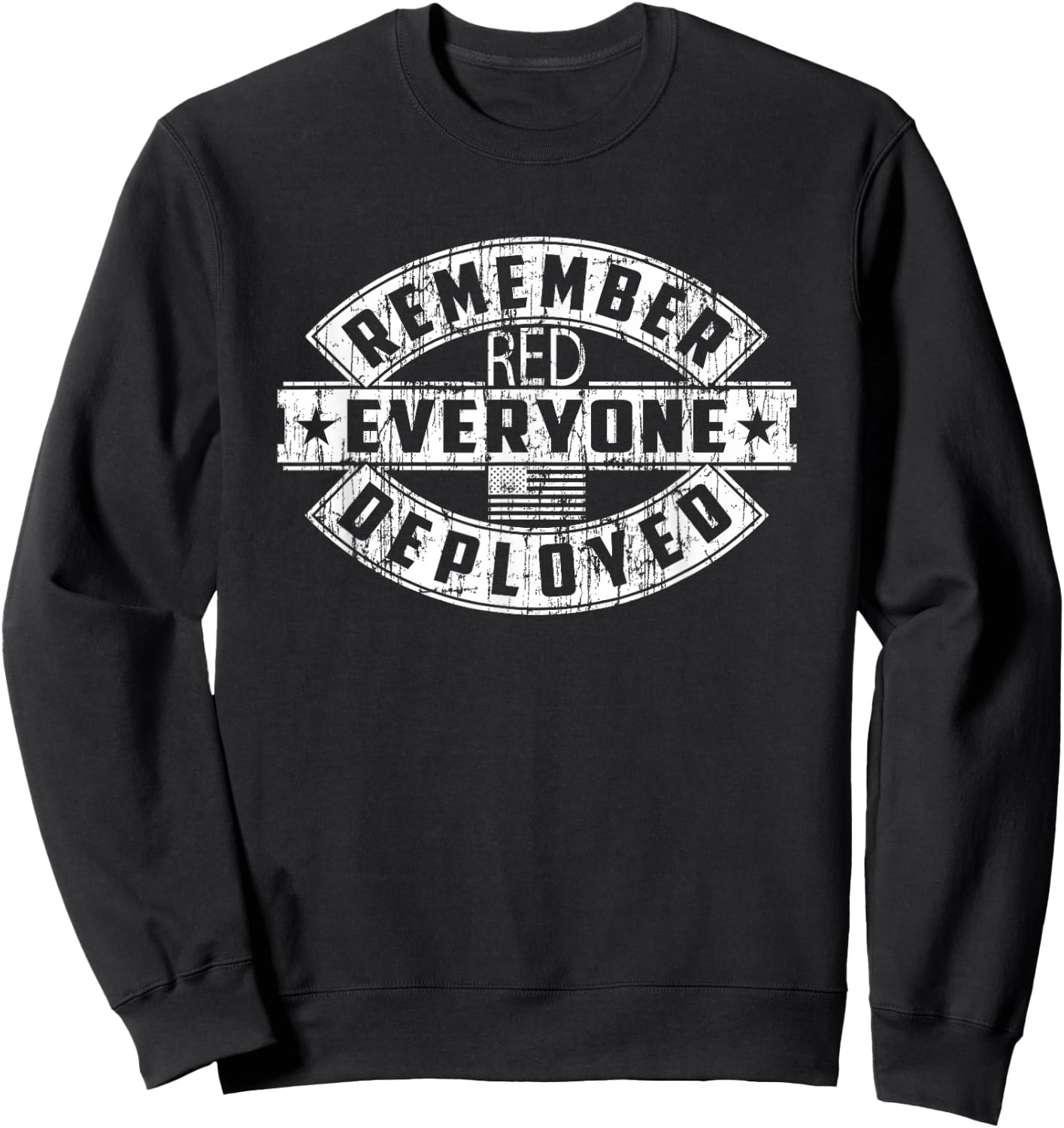 United States Military RED Remember Everyone Deployed Army Sweatshirt - Sweatshirt | Black
