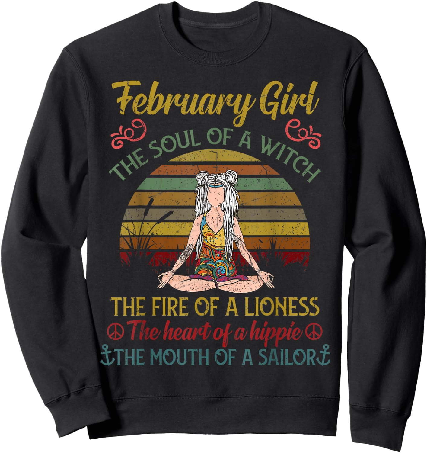 February Girl The Soul of A Witch Vintage February Birthday Sweatshirt - Sweatshirt | Black