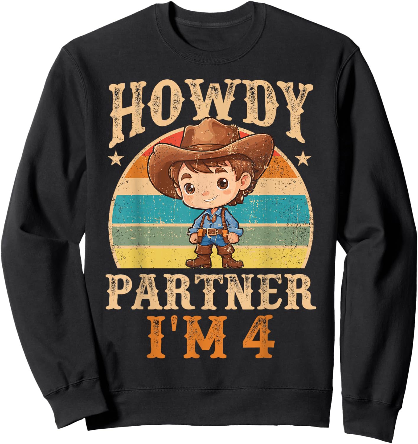 Howdy Partner I'm 4 Cowboy 4th Birthday Country Western Boy Sweatshirt - Sweatshirt | Black