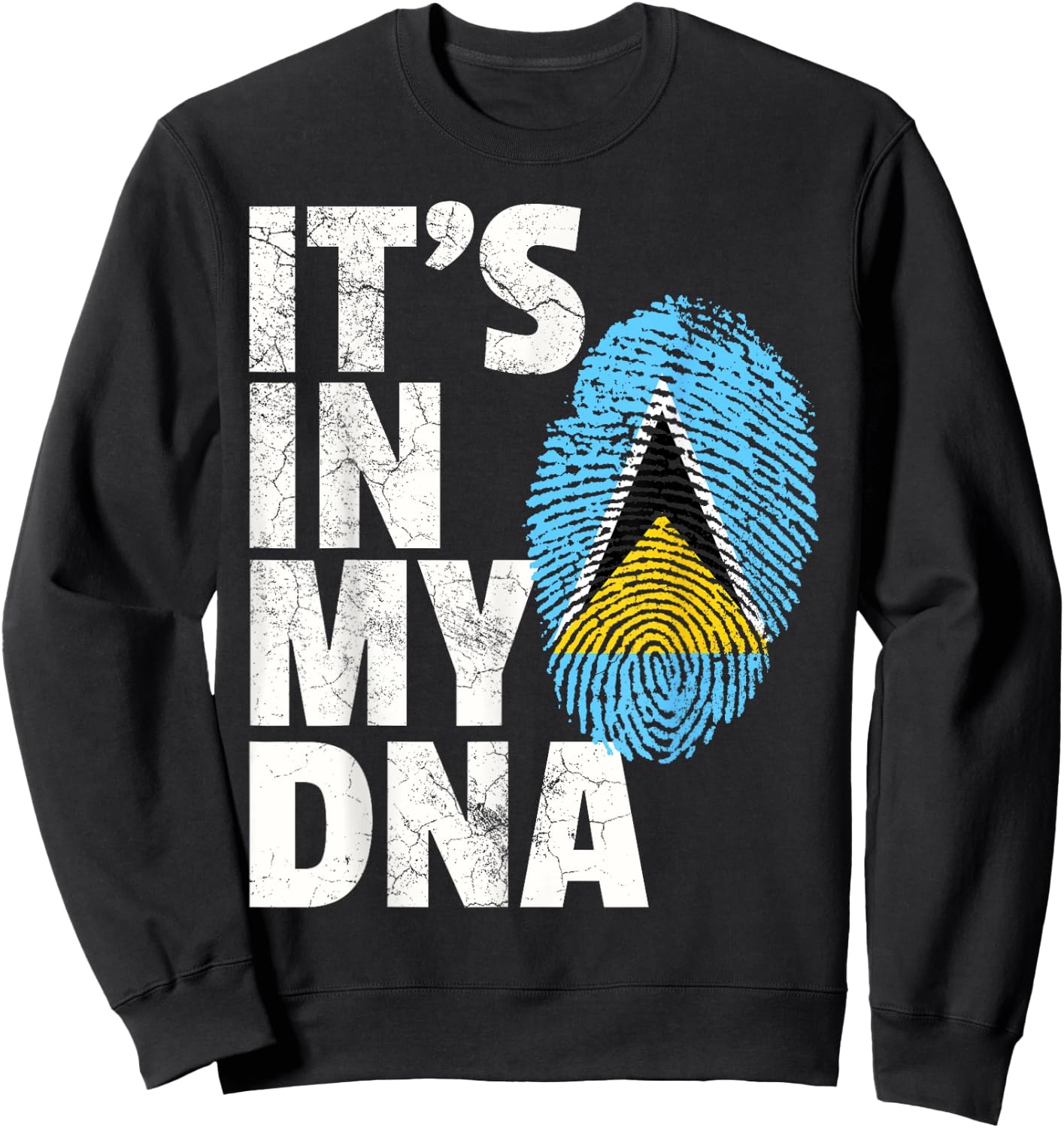 IT'S IN MY DNA St. Saint Lucia Flag Pride National Country Sweatshirt - Sweatshirt | Black