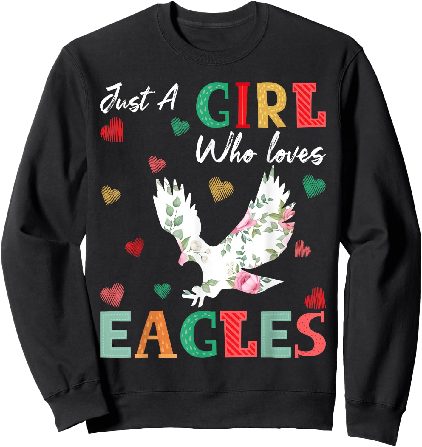 Eagle Bird Lover Just A Girl Who Loves Eagles Sweatshirt - Sweatshirt | Black