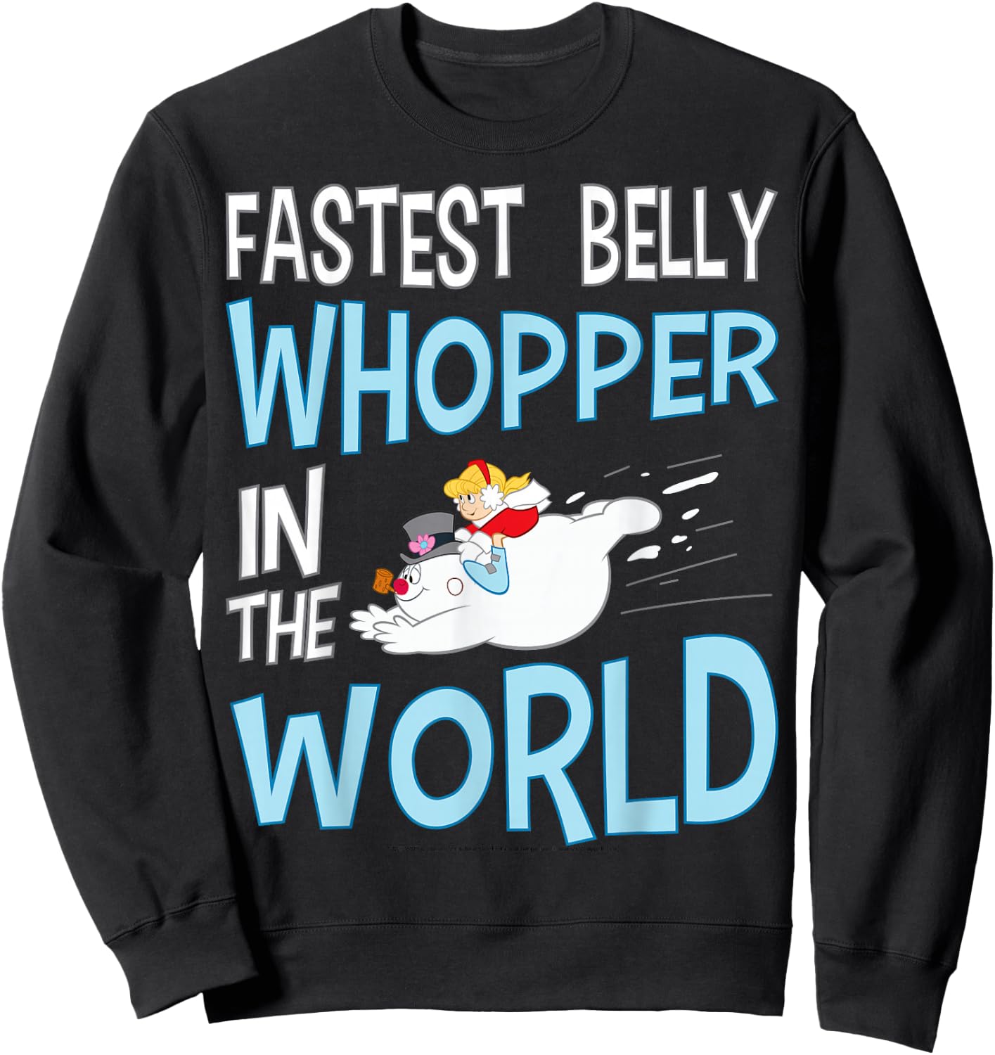 Frosty The Snowman Fastest Belly Whopper In The World Sweatshirt - Sweatshirt | Black