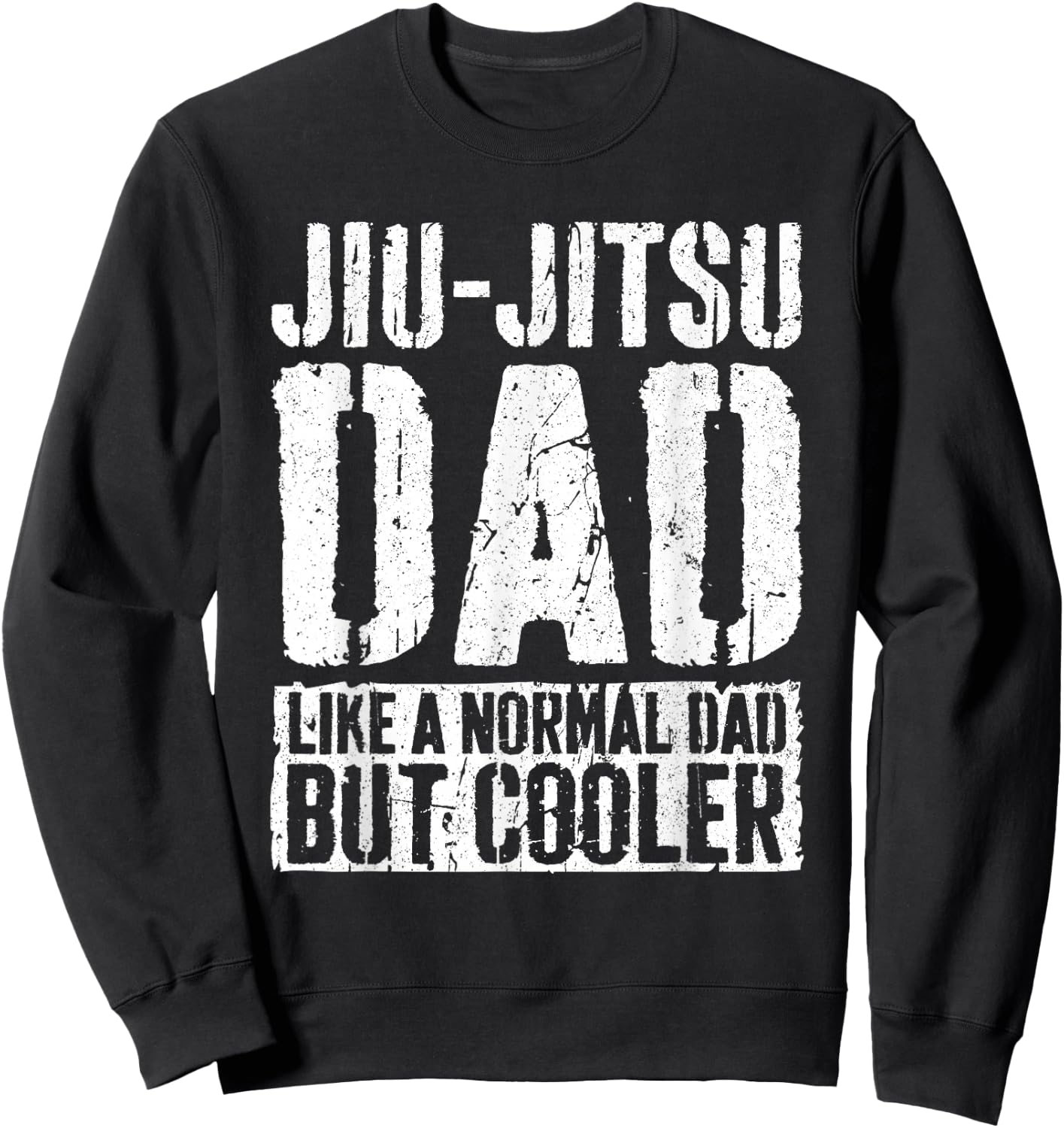 Jiu-Jitsu Dad Shirt Men Fathers Day Jiu Jitsu Dad Sweatshirt - Sweatshirt | Black
