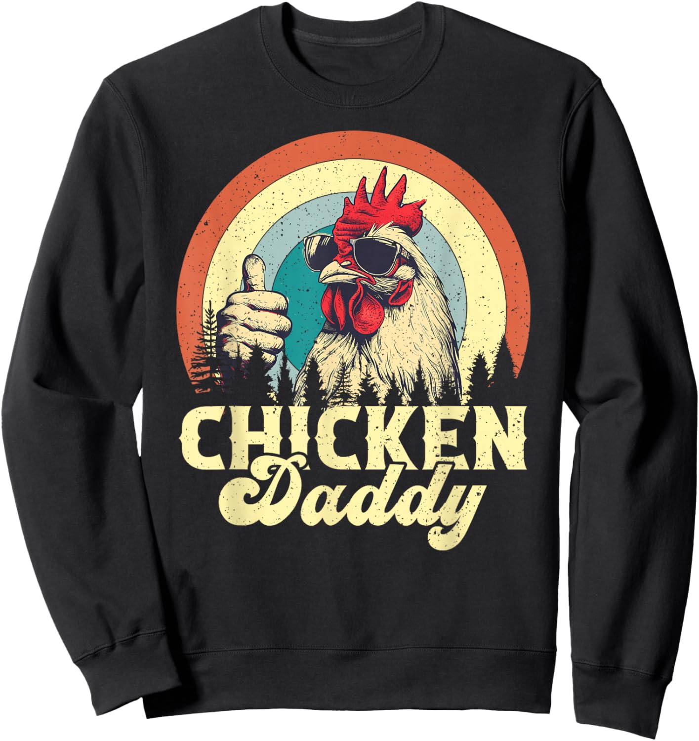 Chicken Daddy Vintage Poultry Farmer Funny Fathers Day Sweatshirt - Sweatshirt | Black