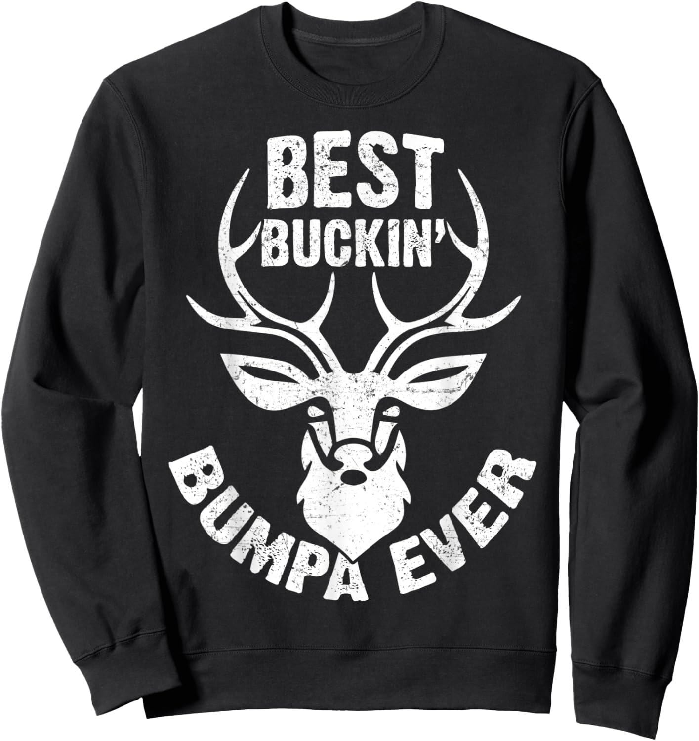 Best Buckin' Bumpa Ever Shirt Deer Hunters Gift Sweatshirt - Sweatshirt | Black