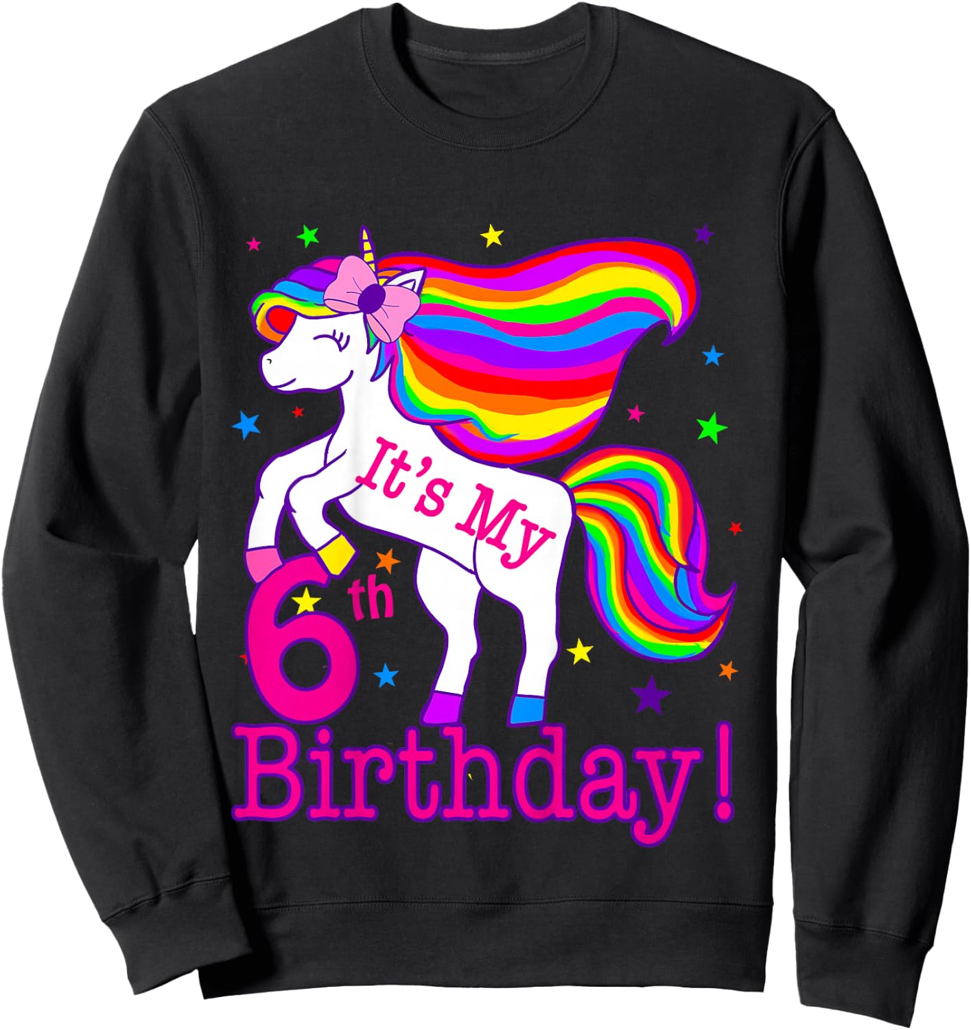 Its My 6th Birthday Rainbow Star Unicorn (6 Year Old) Girls Sweatshirt - Sweatshirt | Black