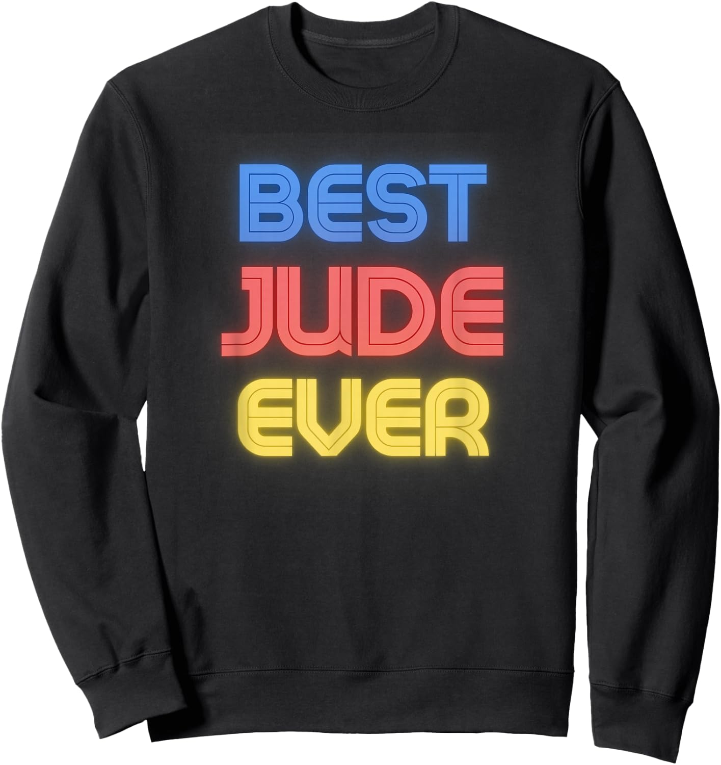 Best Jude Ever - Funny Jude Name Jude Sweatshirt - Sweatshirt | Black