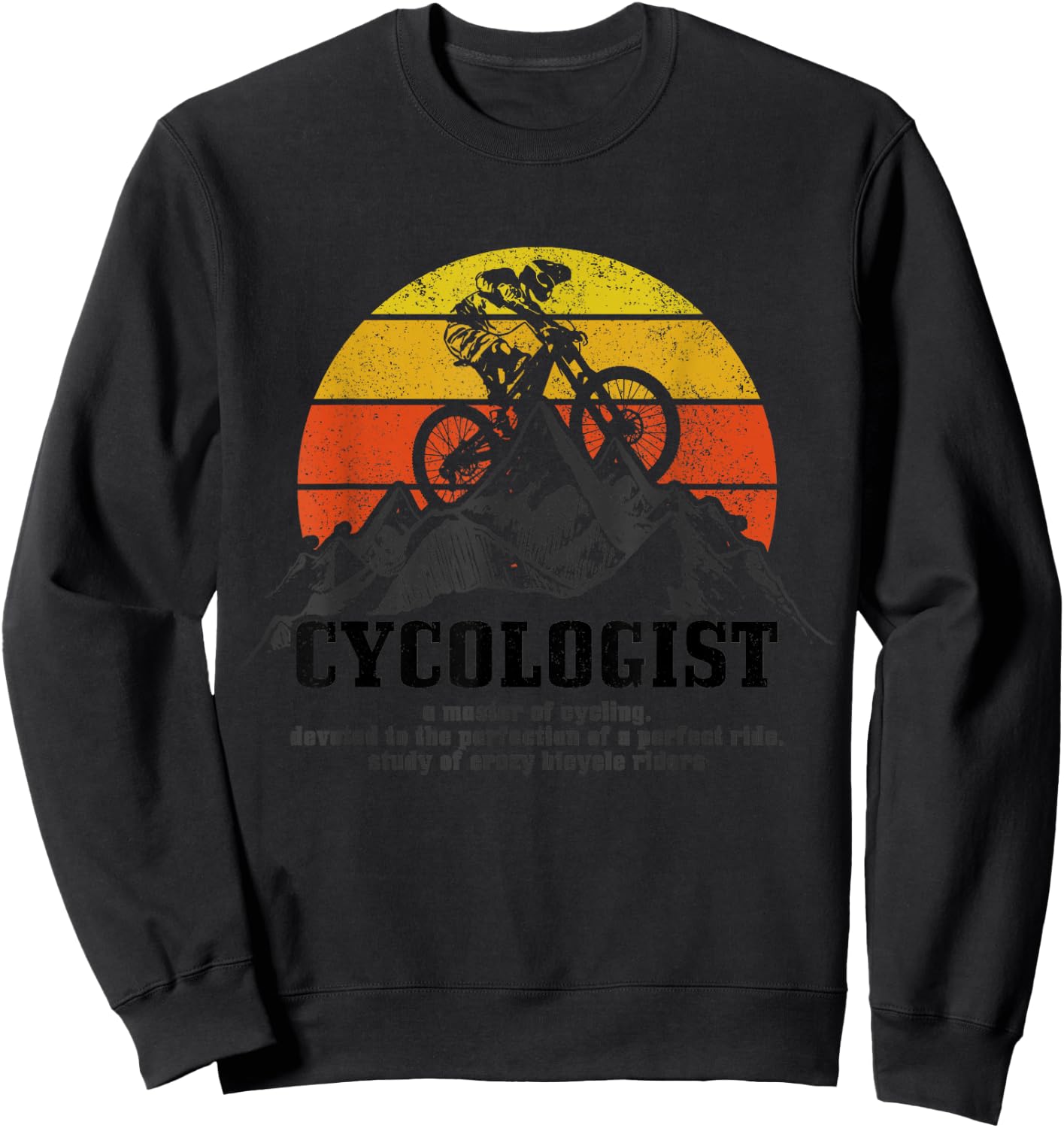Cycologist Mountain Bike MTB Funny Mountain Biker Gift Sweatshirt - Sweatshirt | Black