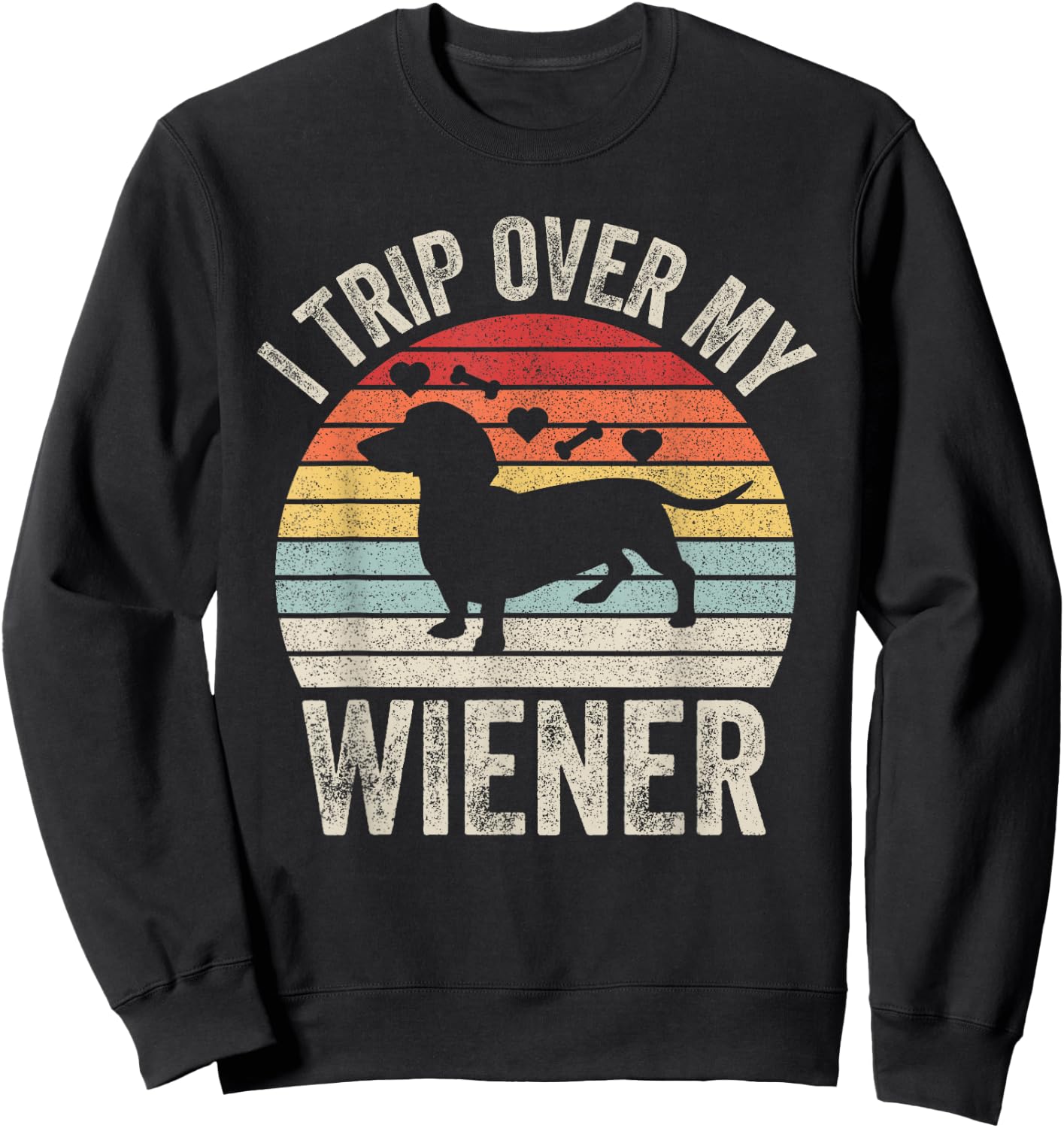 Retro I Trip Over My Wiener Best Friend Dog Dachshund Lover Women Kids Sweatshirt - Sweatshirt | Black