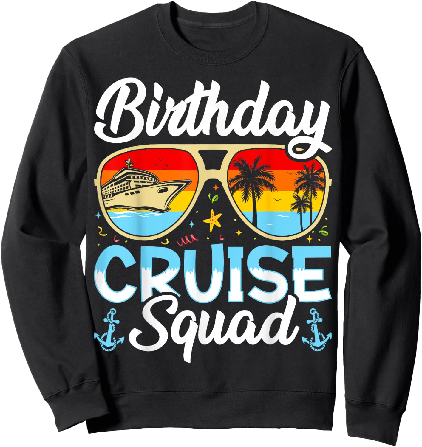 Birthday Cruise squad2025 Ship Vacation Trip Family Matching Sweatshirt - Sweatshirt | Black