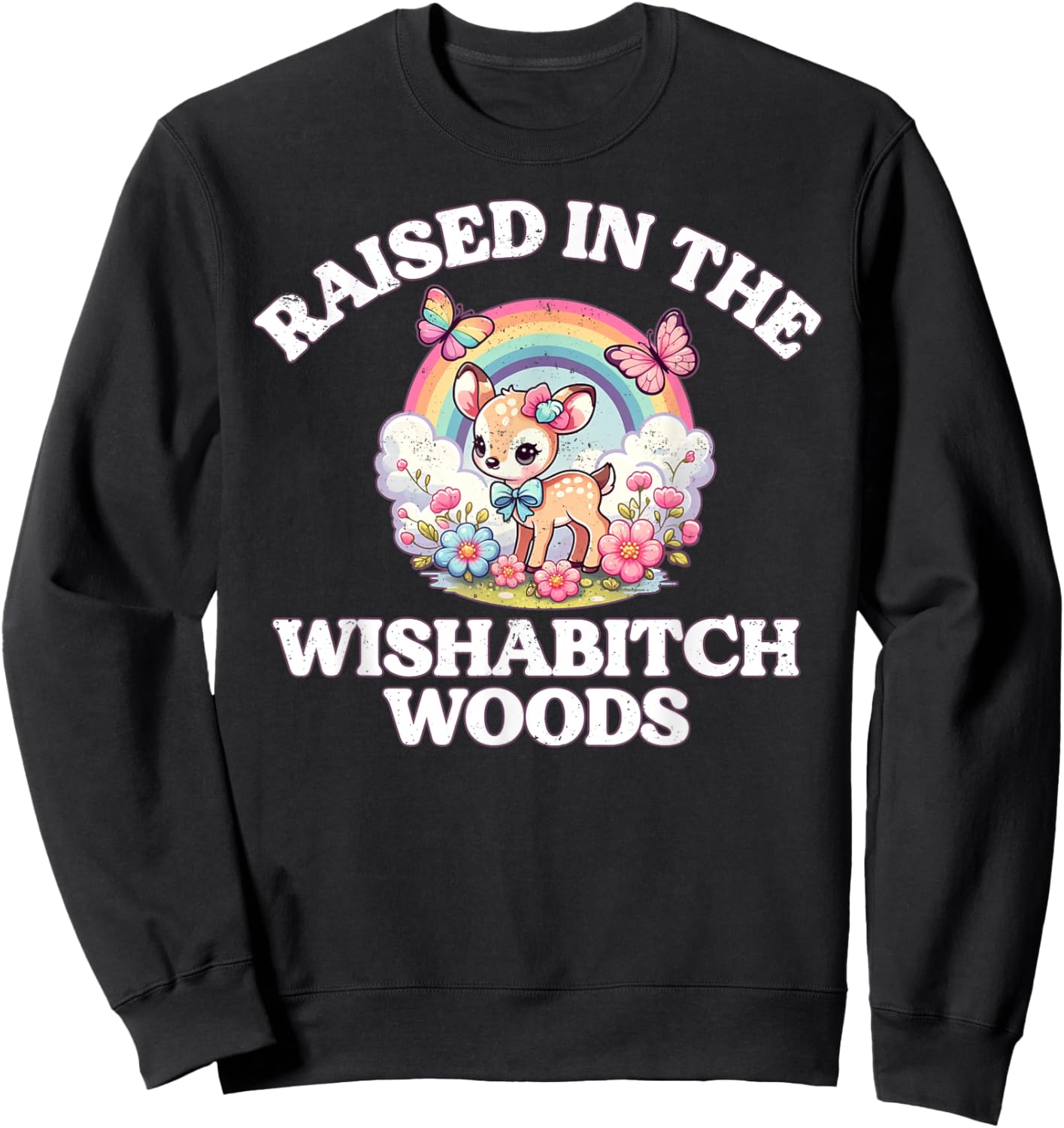 Funny Raised In The Wishabitch Woods Whimsical Hiking Art Sweatshirt - Sweatshirt | Black