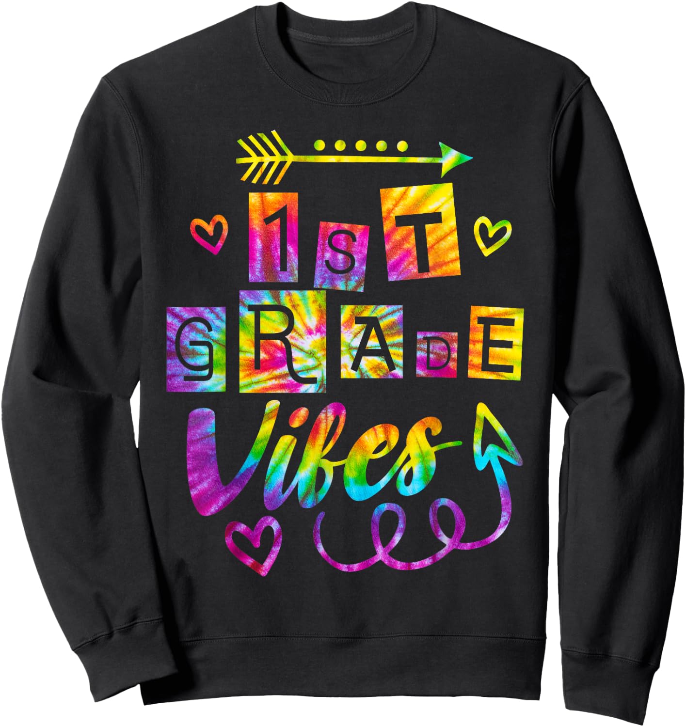 First Grade Vibes Back To School Tie Dye 1st Grade Teacher Sweatshirt - Sweatshirt | Black