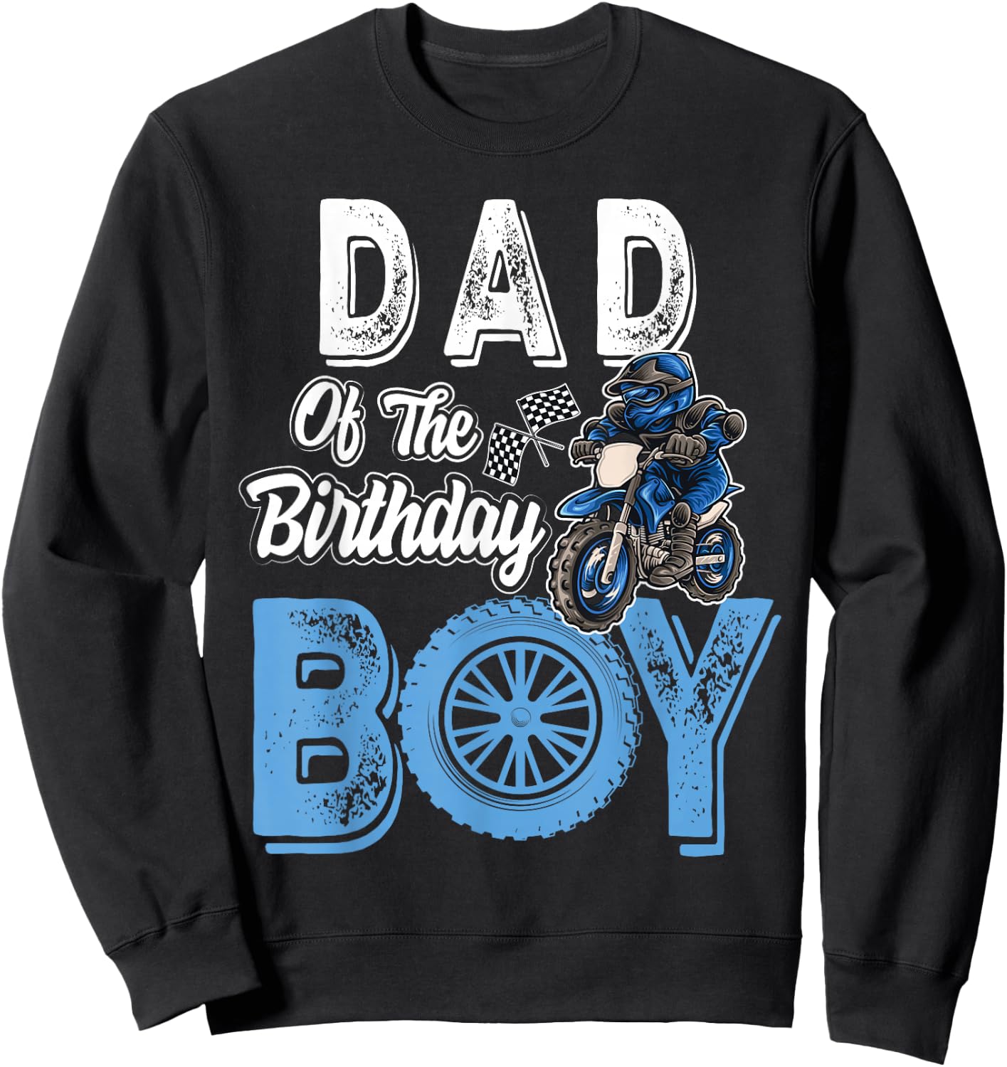 Dad of the Birthday Boy Dirt Bike B-day motocross Party Sweatshirt - Sweatshirt | Black