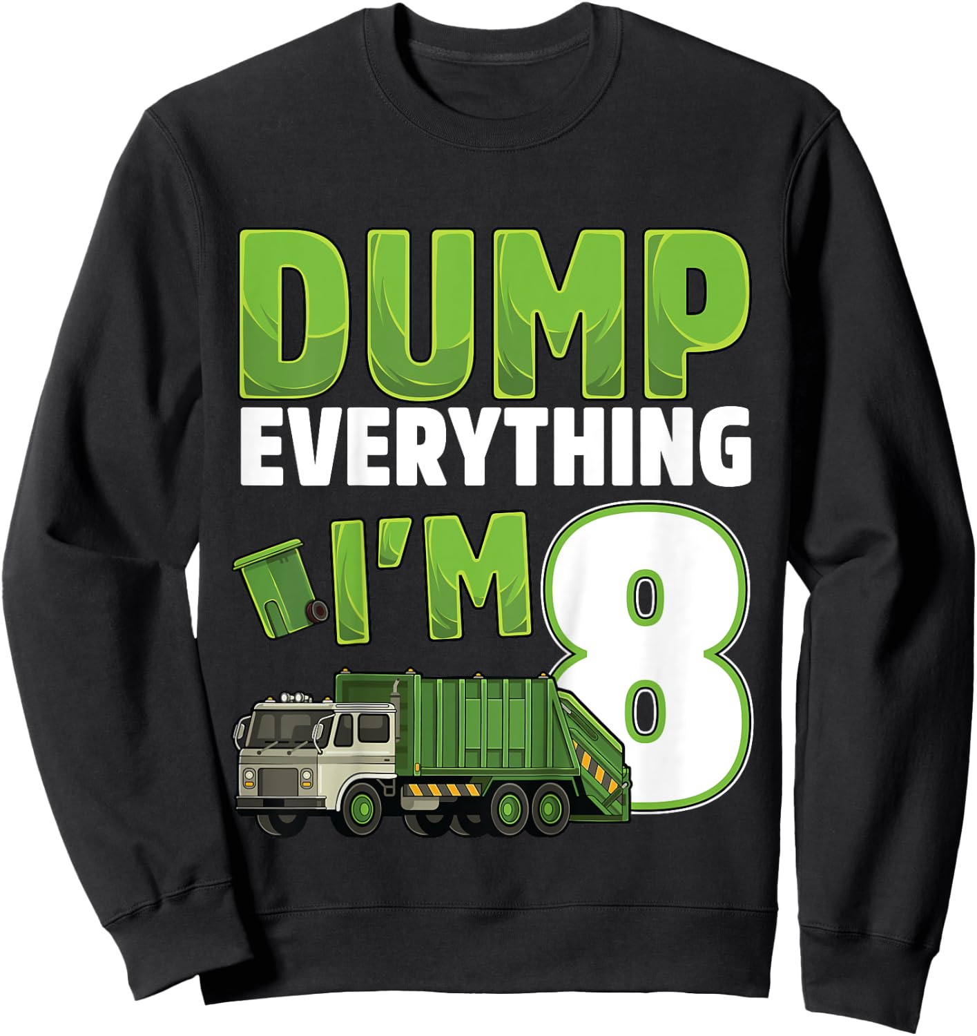 Kids Recycling Trash 8 Year Old Garbage Truck 8th Birthday Boy Sweatshirt - Sweatshirt | Black