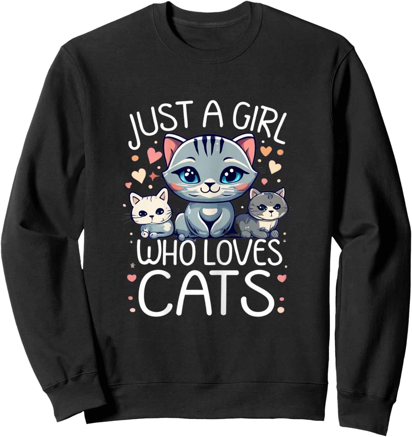 Just a girl who loves Cats Cute Cat Lover Sweatshirt - Sweatshirt | Black