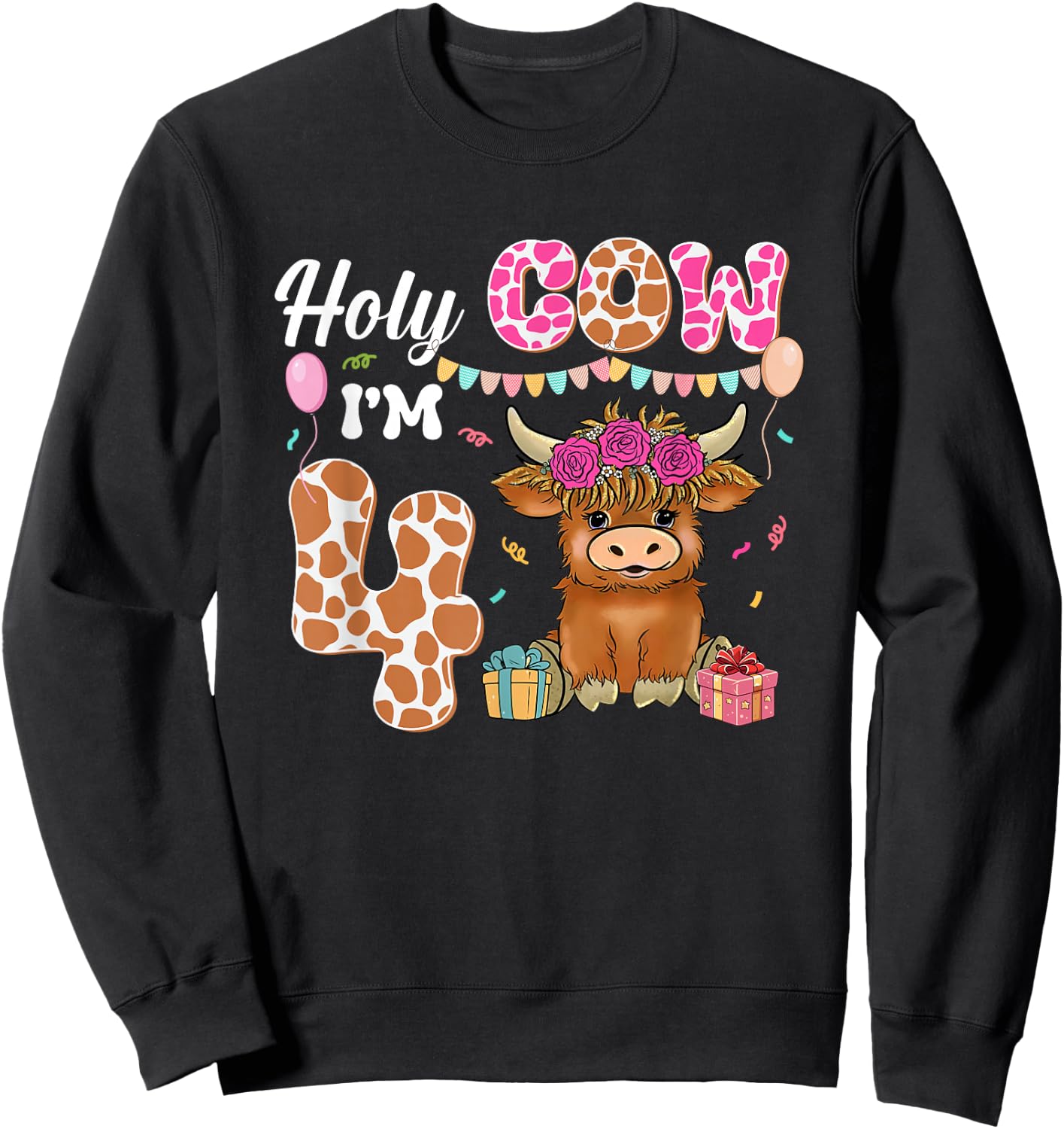 Holy Cow I'm 4 Highland Cow Farming 4th Birthday 4 Years Old Sweatshirt - Sweatshirt | Black