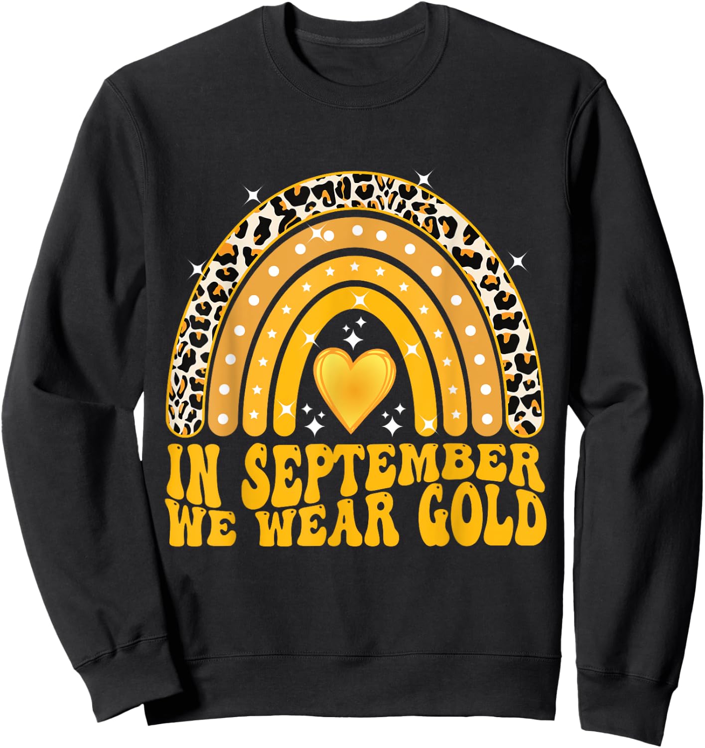In September We Wear Gold Childhood Cancer Awareness Sweatshirt - Sweatshirt | Black