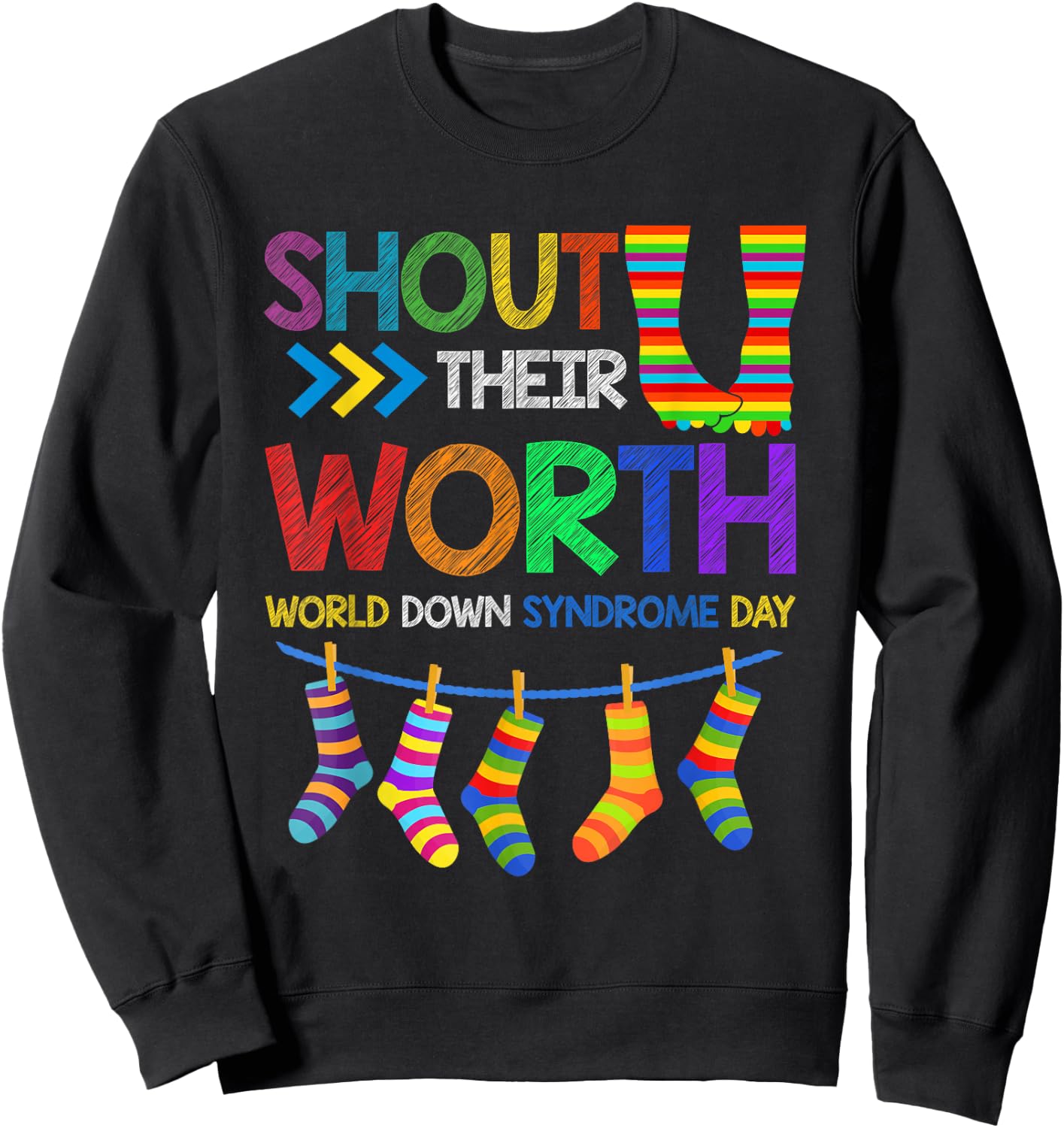 Shout Their Worth Down Syndrome Awareness Men Women Kids Sweatshirt - Sweatshirt | Black