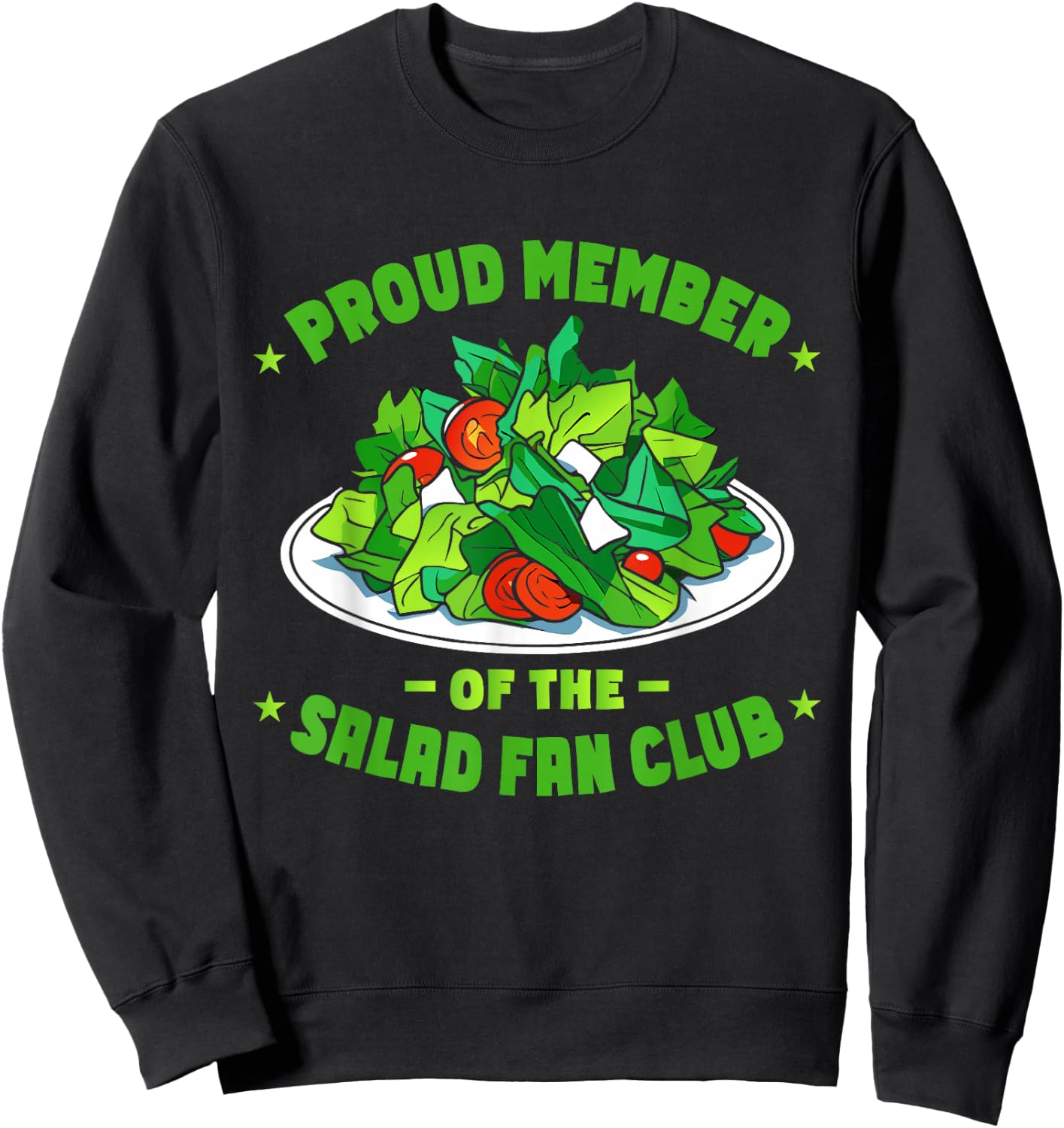 Funny Salad Healthy Food Sweatshirt - Sweatshirt | Black